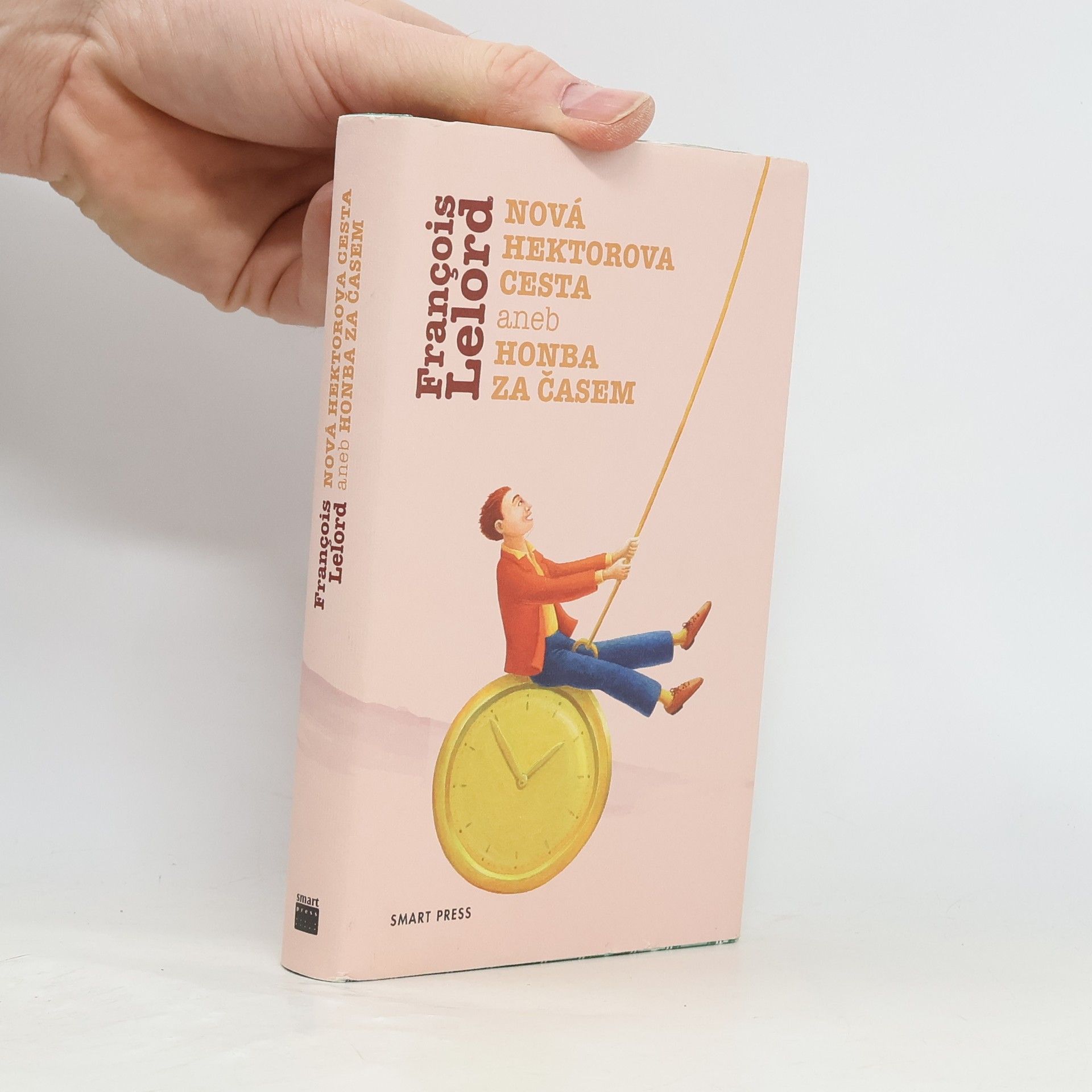 François Lelord Nová Hektorova cesta aneb Honba za časem