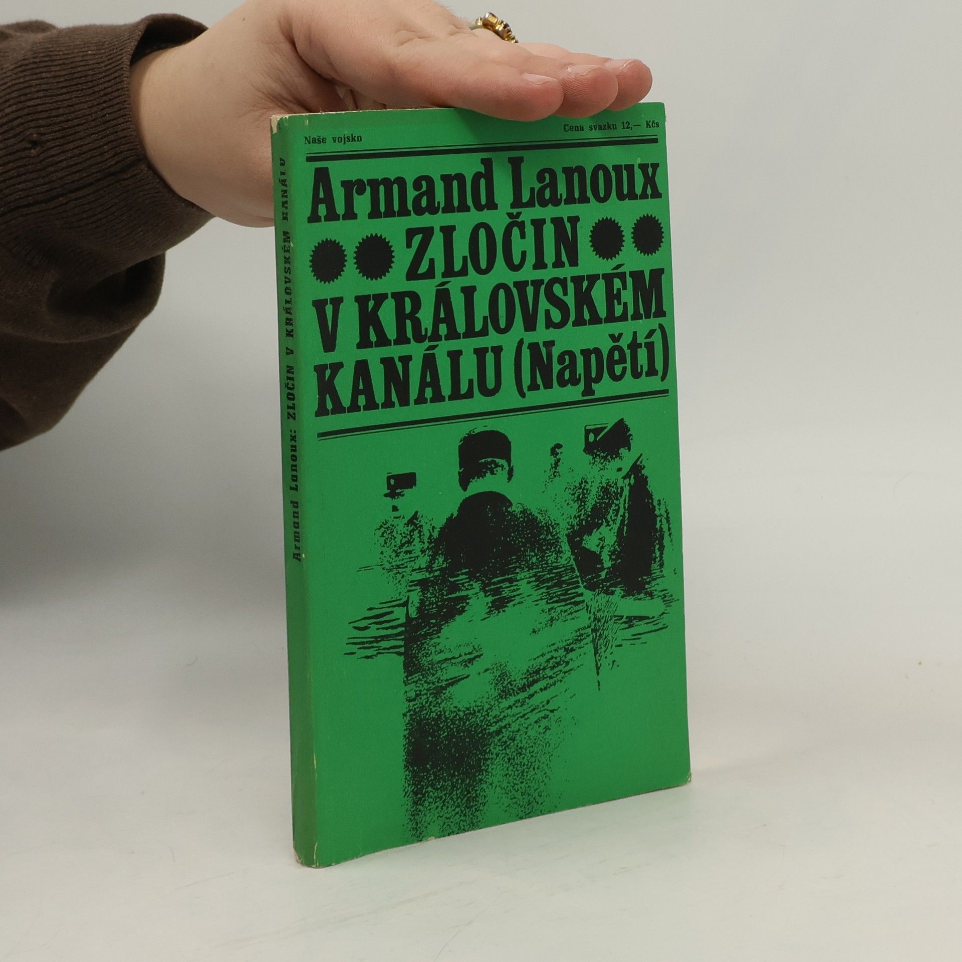 Armand Lanoux Zločin v královském kanálu