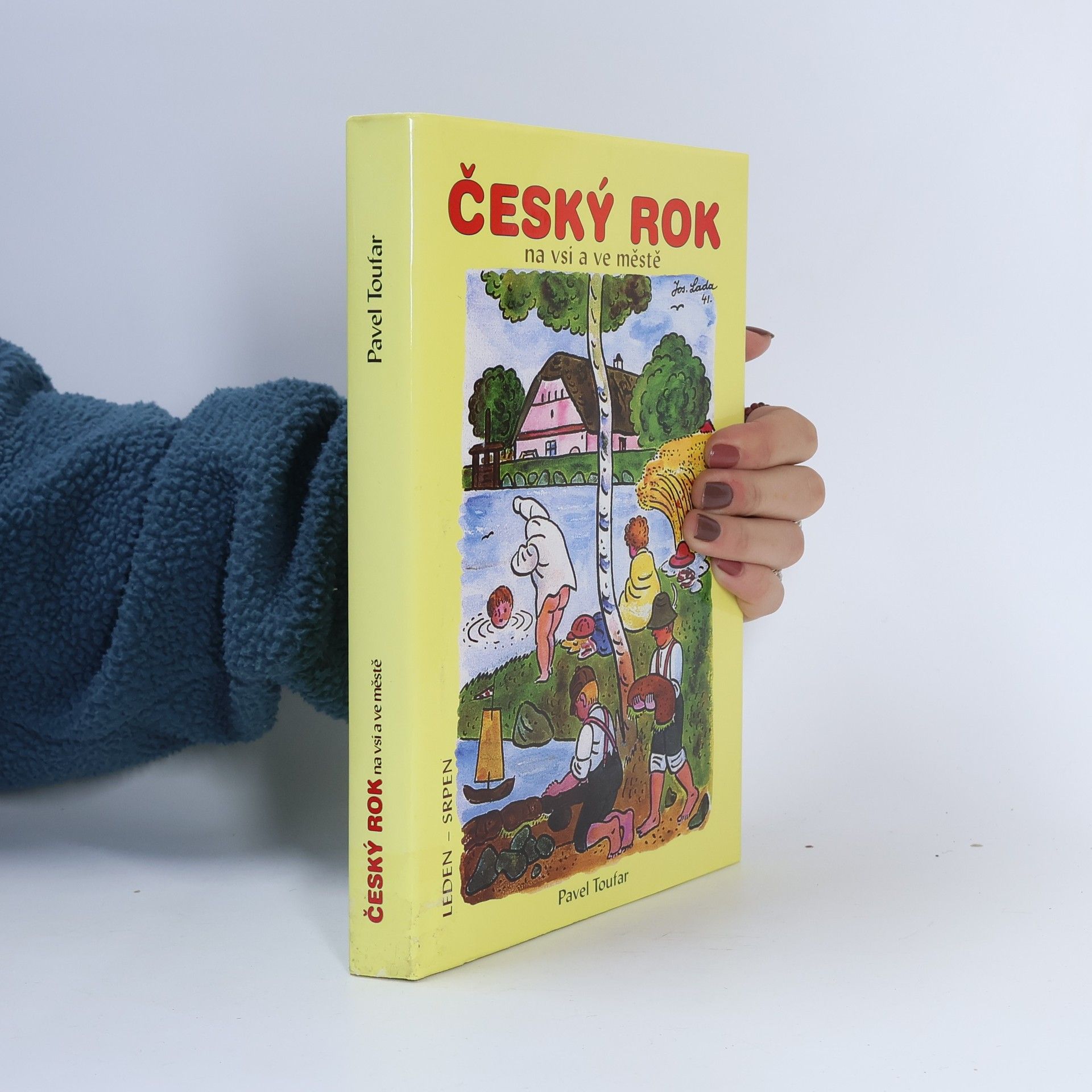 Pavel Toufar Český rok na vsi a ve městě : leden - srpen