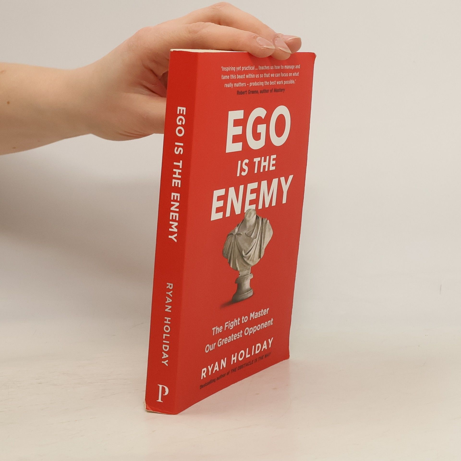 Ryan Holiday Ego is The Enemy