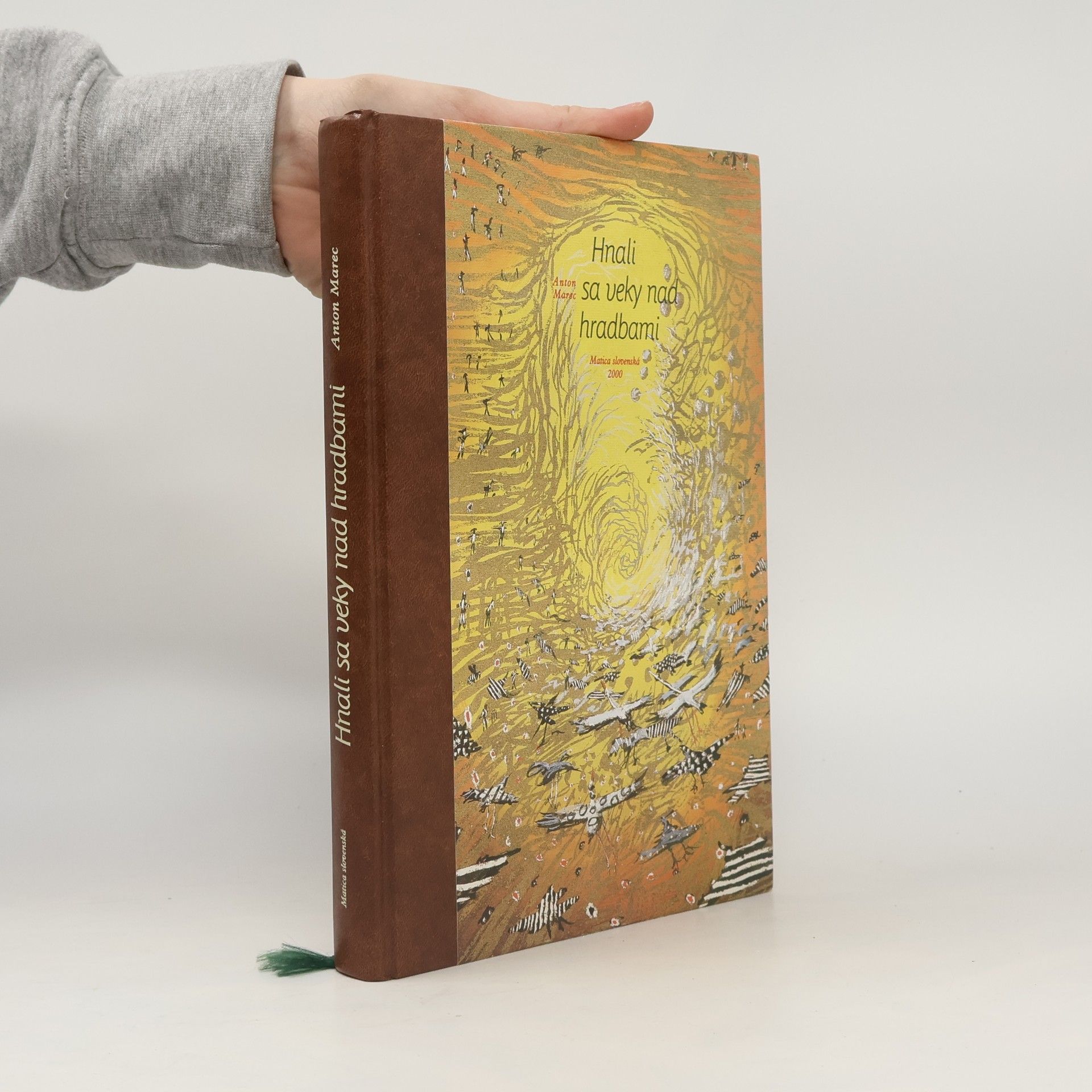 Anton Marec Hnali sa veky nad hradbami