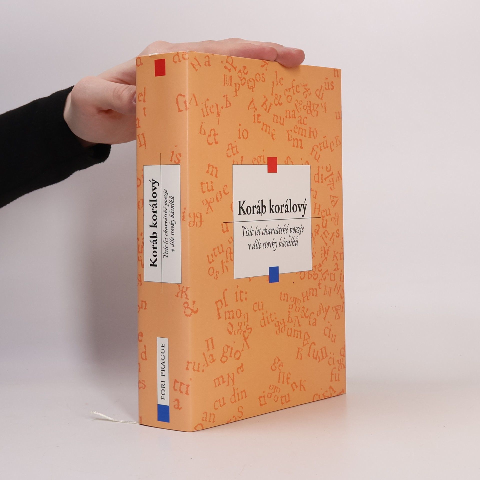 Dušan Karpatský Koráb korálový : tisíc let charvátské poezie v díle stovky básníků