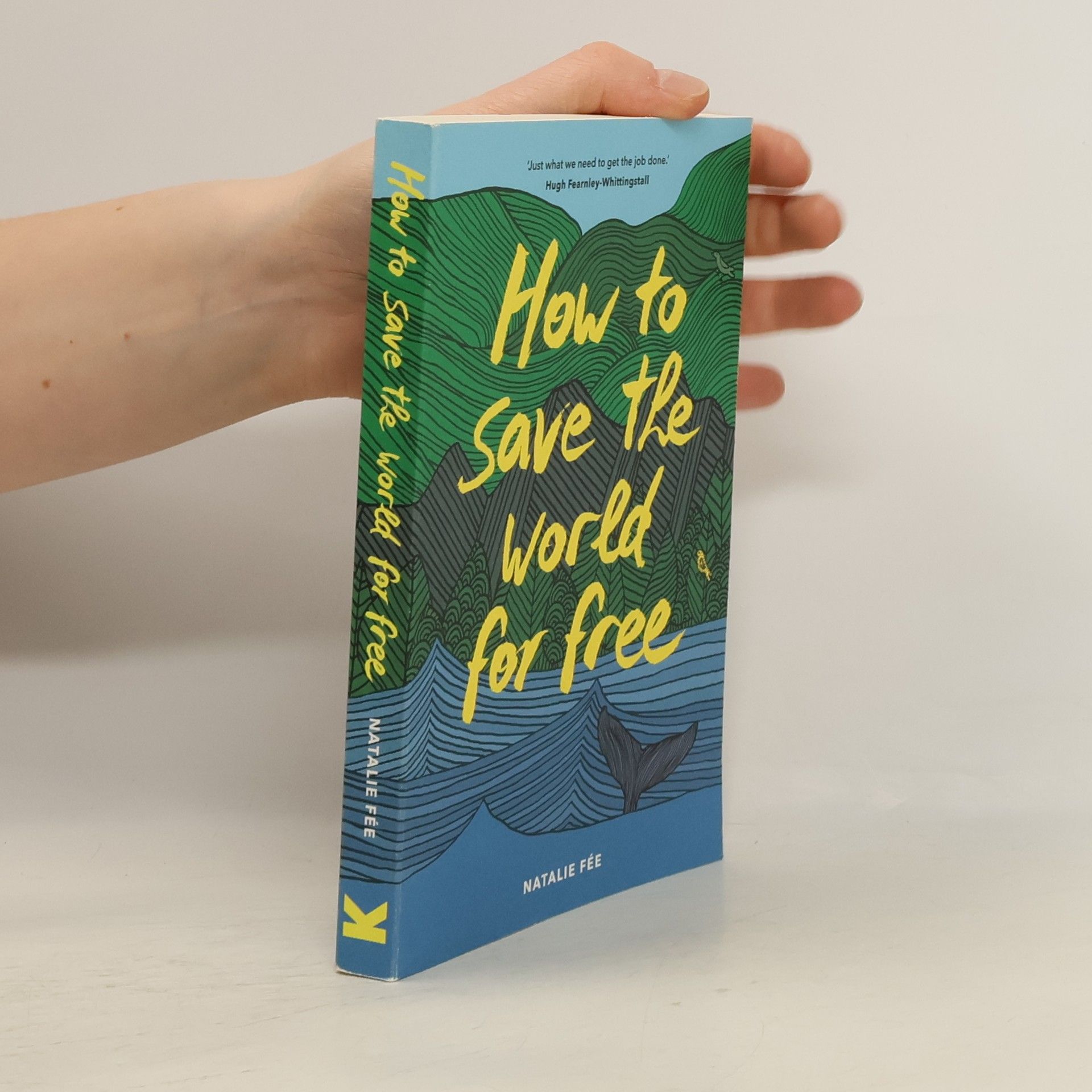 Natalie Fee How to Save the World For Free