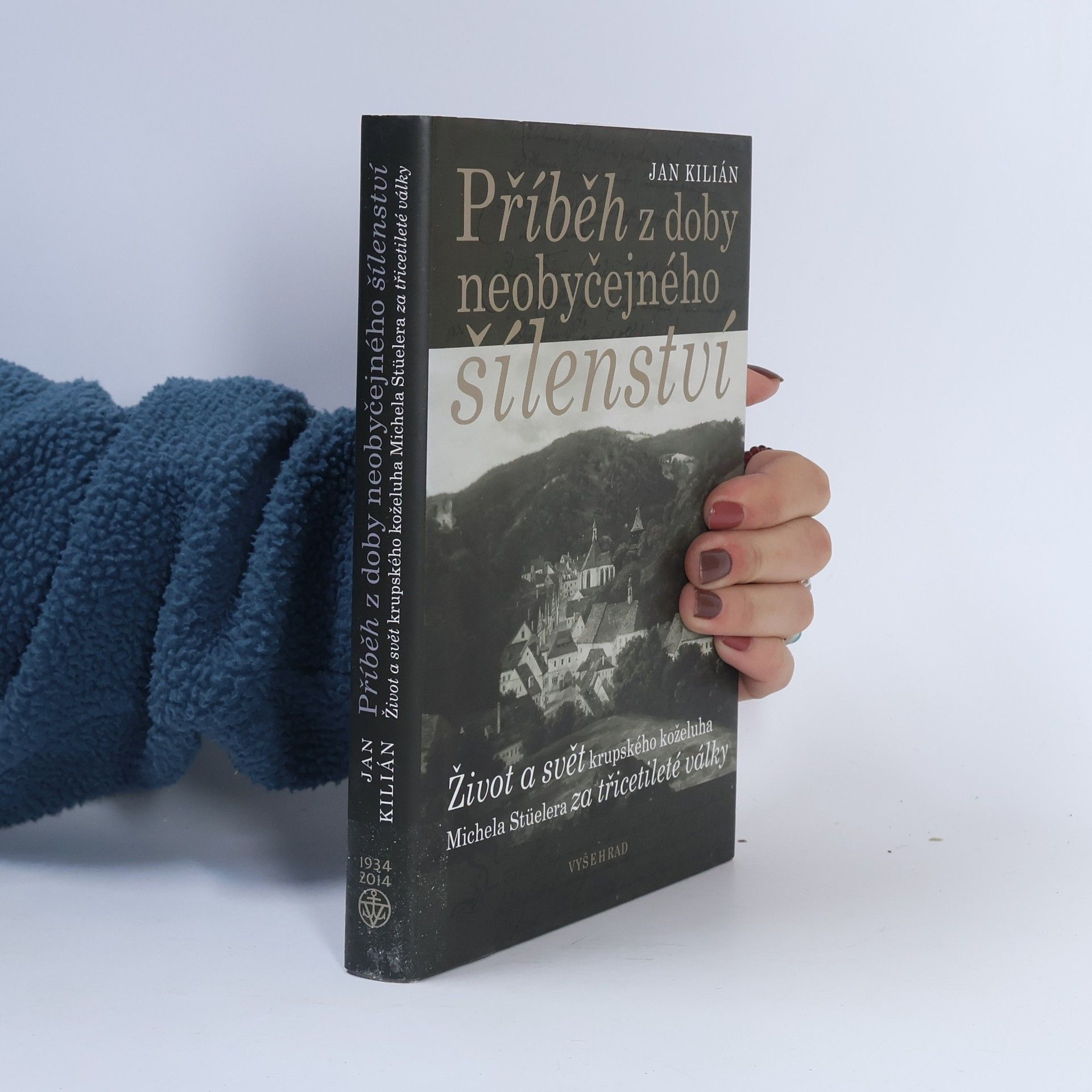 Jan Kilián Příběh z doby neobyčejného šílenství