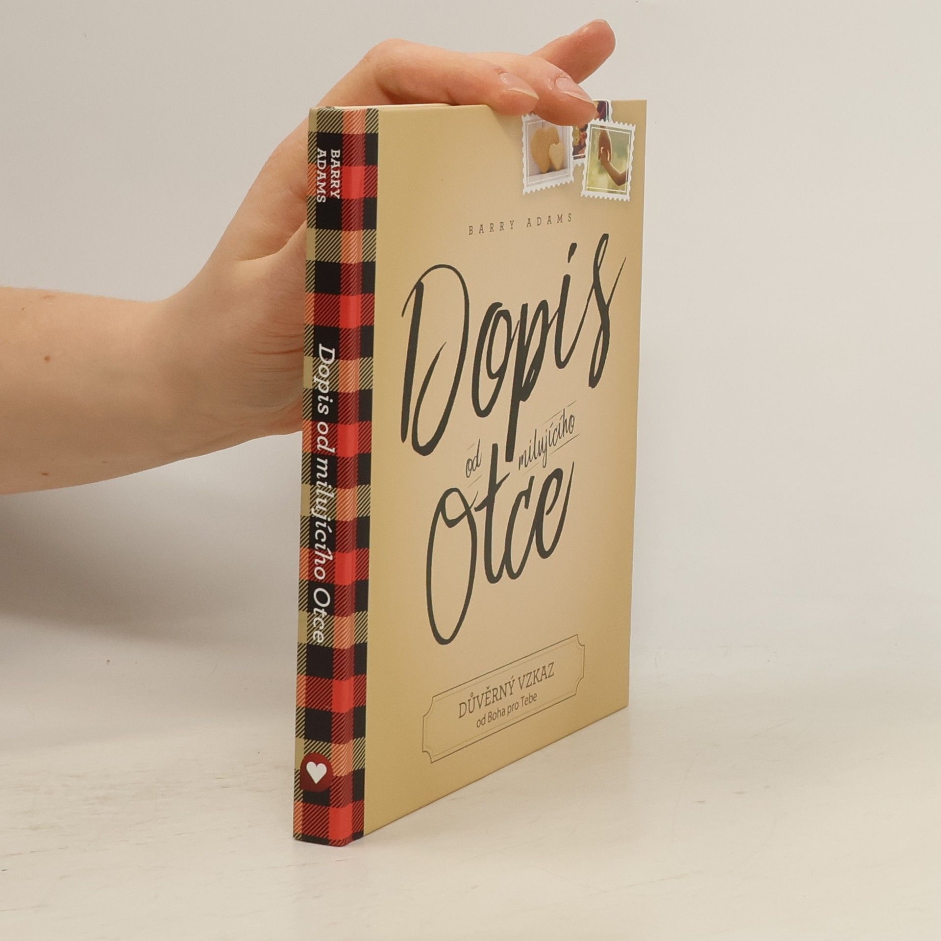 Barry Adams Dopis od milujícího Otce : důvěrný vzkaz od Boha pro Tebe