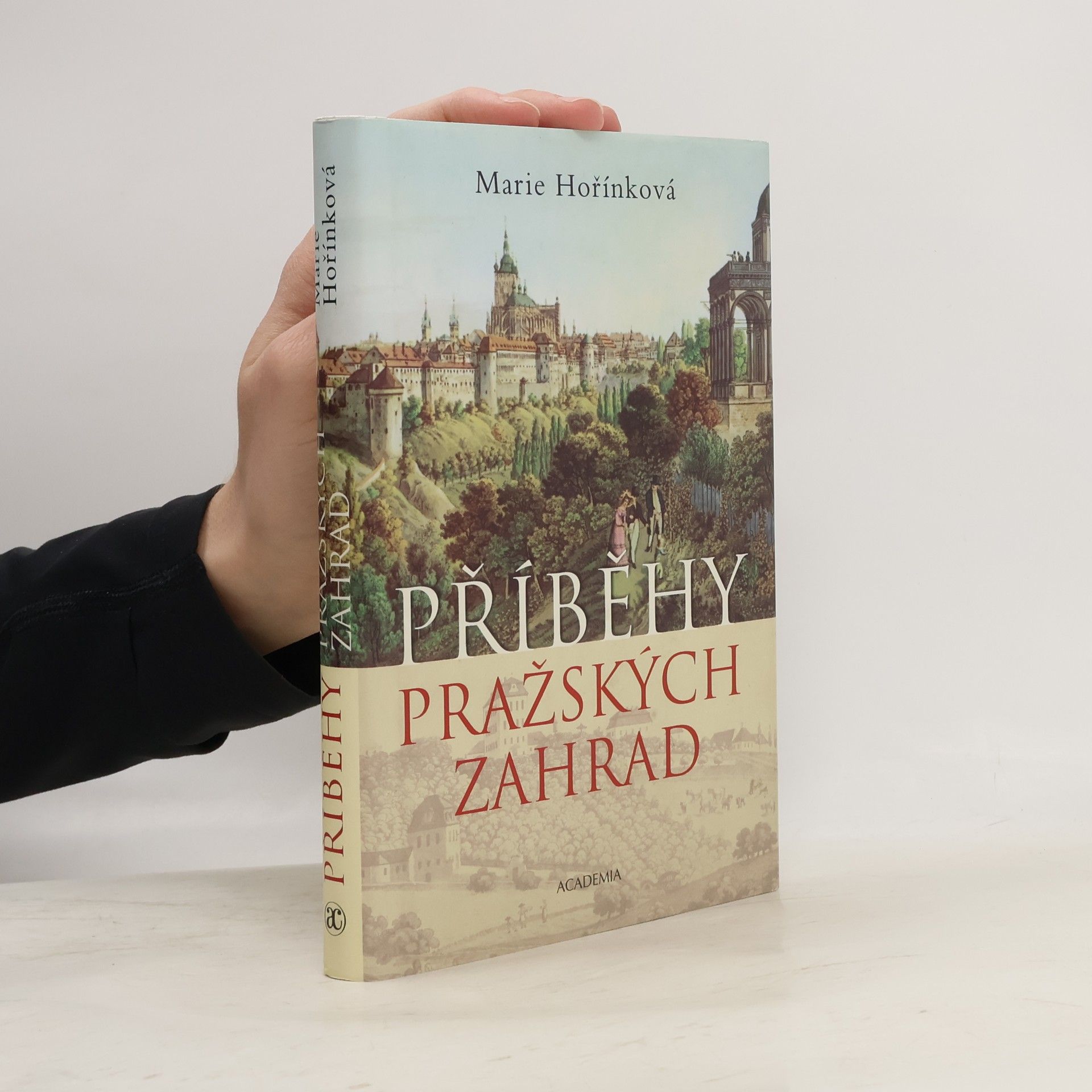 Marie Hořínková Příběhy pražských zahrad
