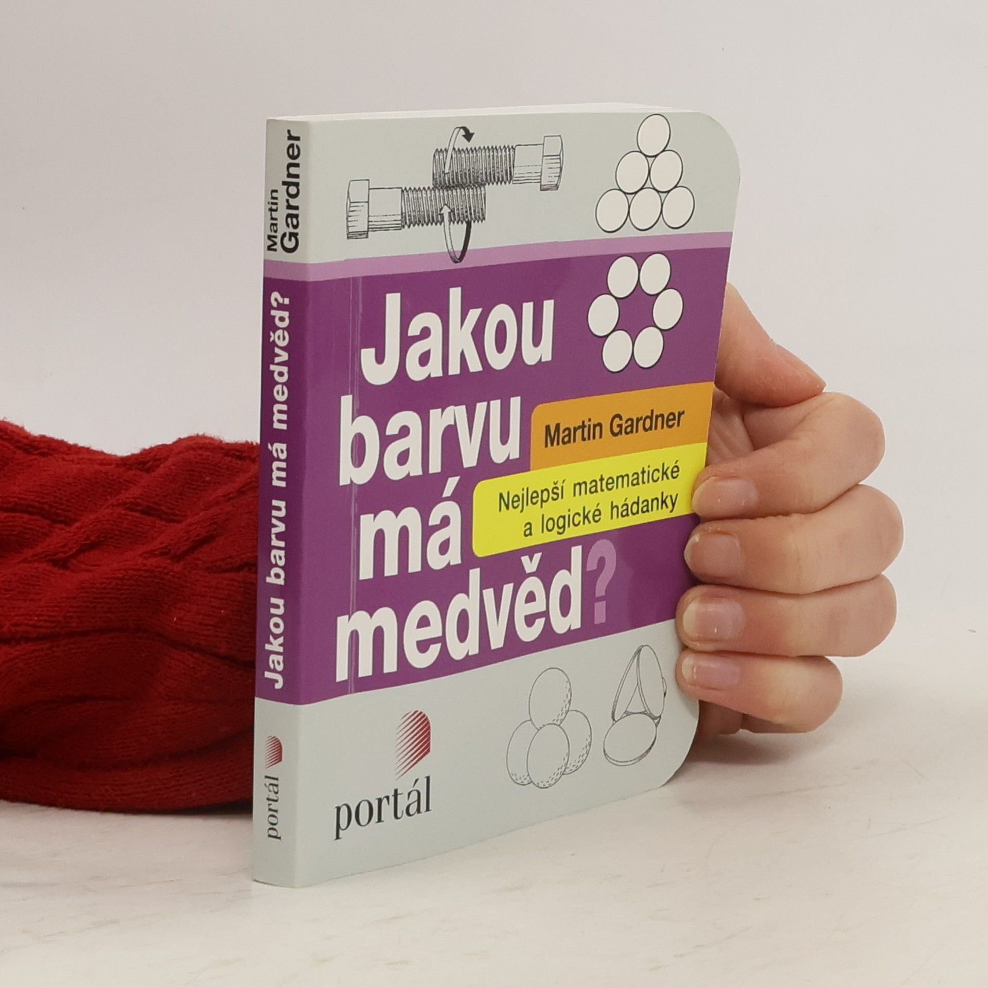 Martin Gardner Jakou barvu má medvěd? Nejlepší matematické a logické hádanky