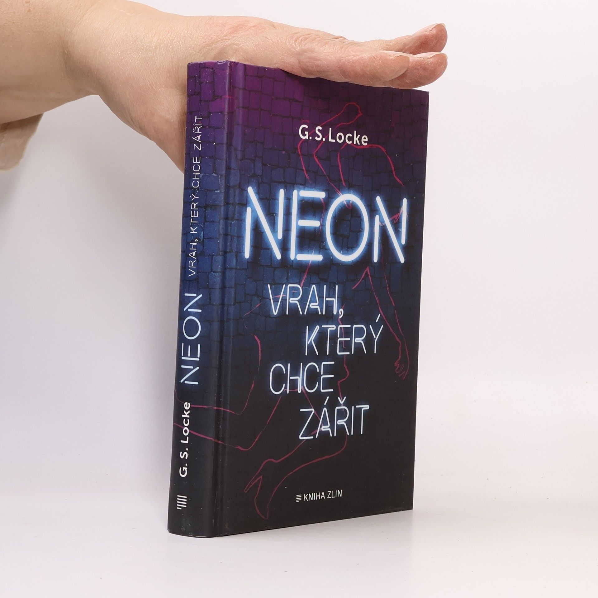 G. S. Locke Neon : vrah, který chce zářit