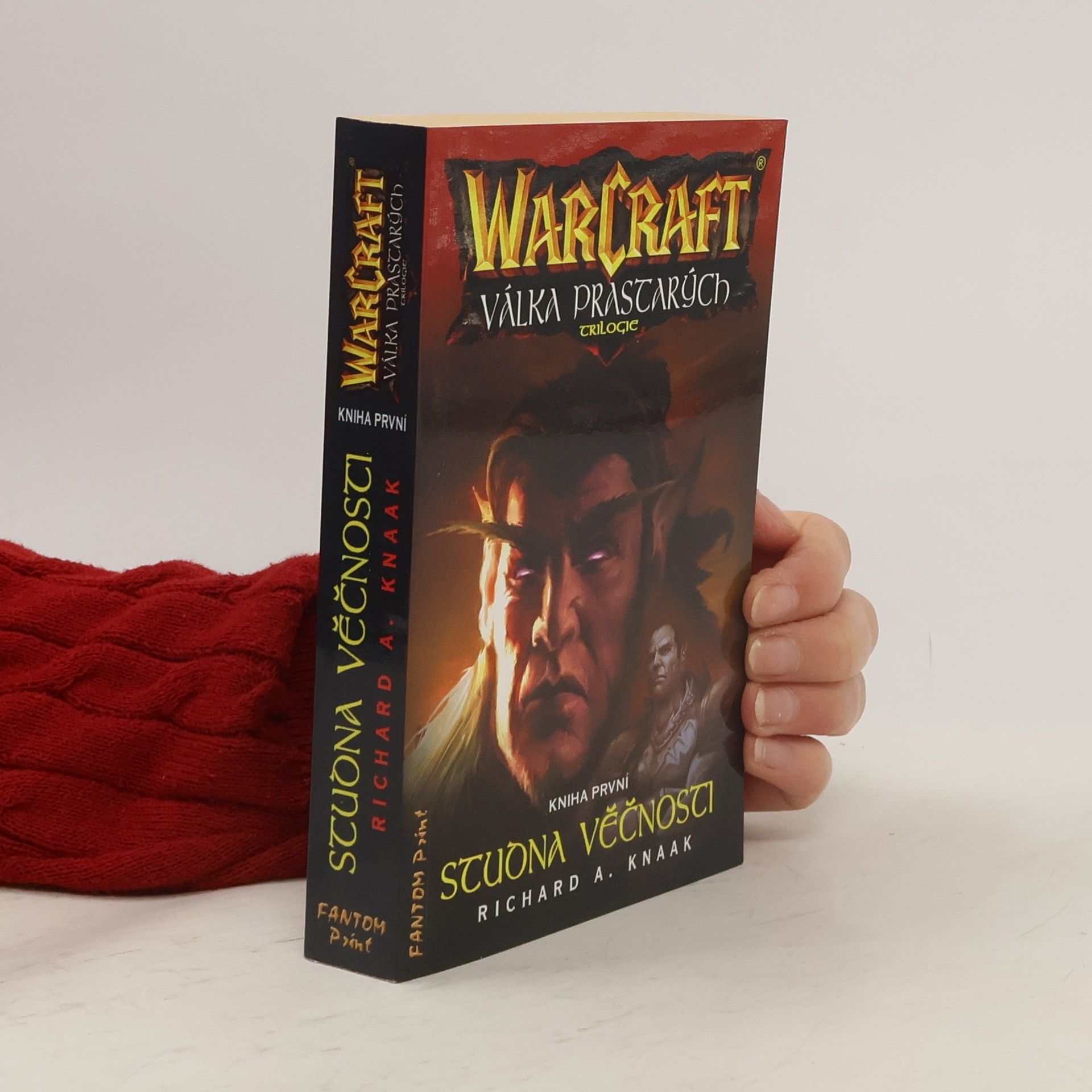 Richard A. Knaak WarCraft - Válka prastarých : trilogie. Kniha první, Studna věčnosti