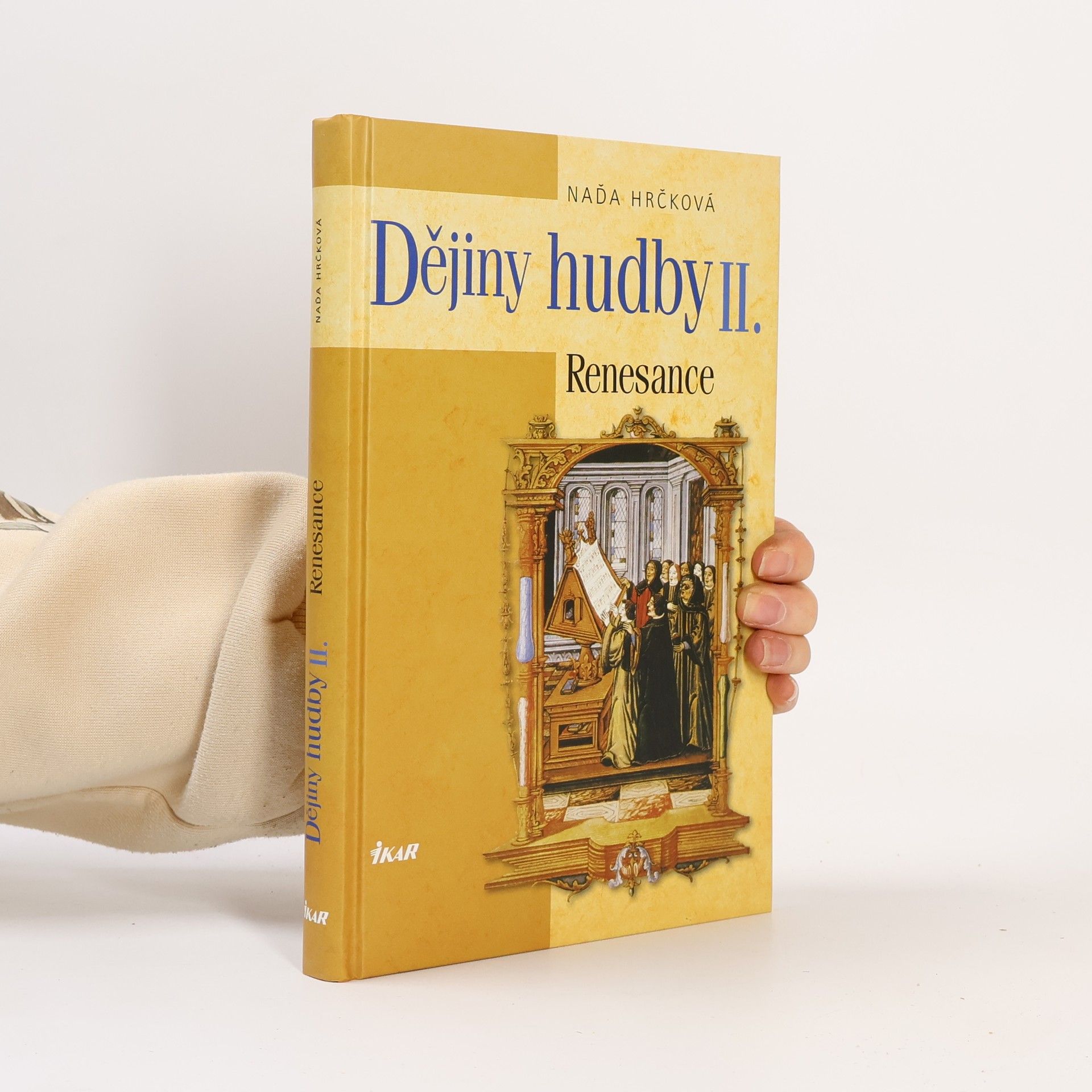Naďa Hrčková Dějiny hudby II. Renesance