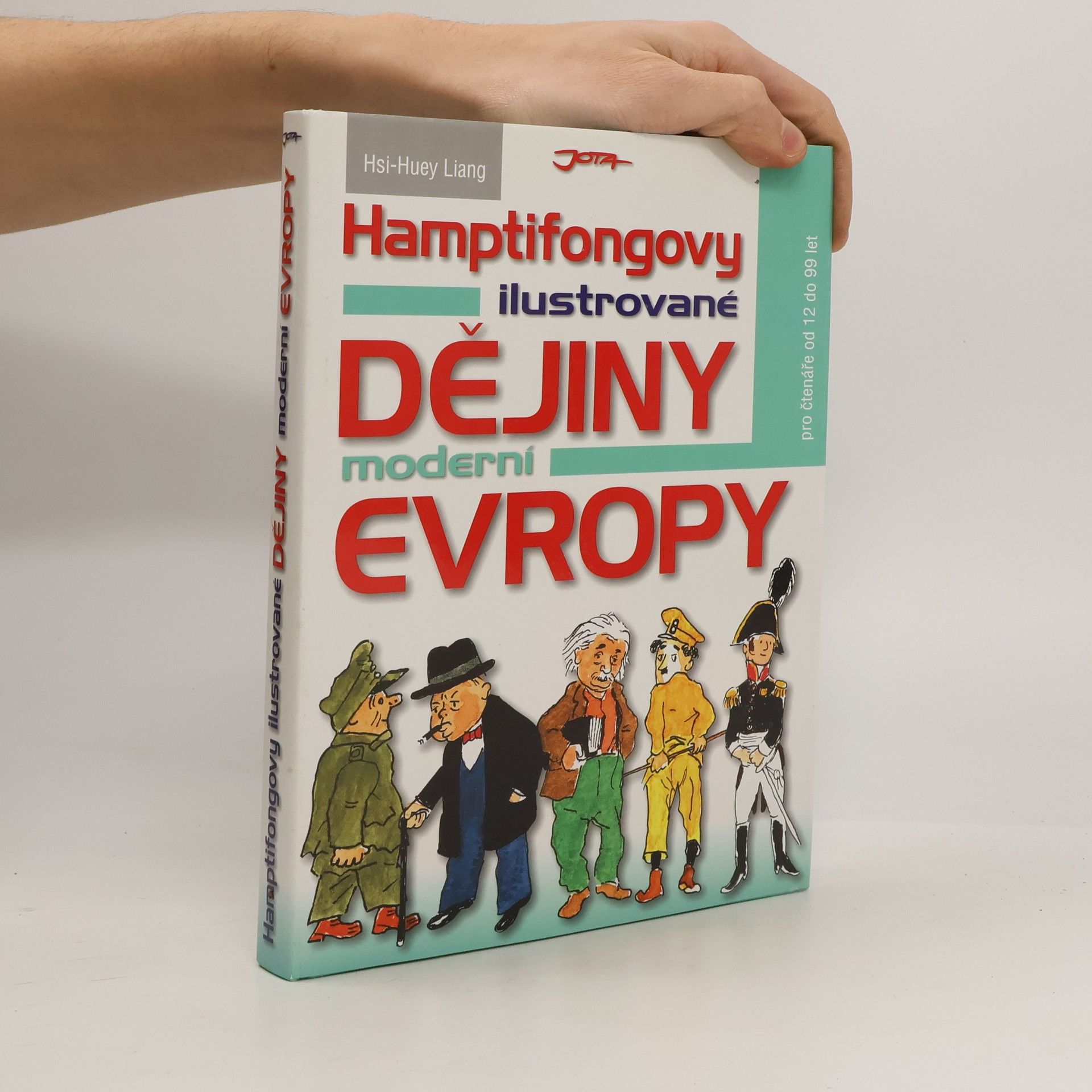 Hsi-Huey Liang Hamptifongovy ilustrované dějiny moderní Evropy
