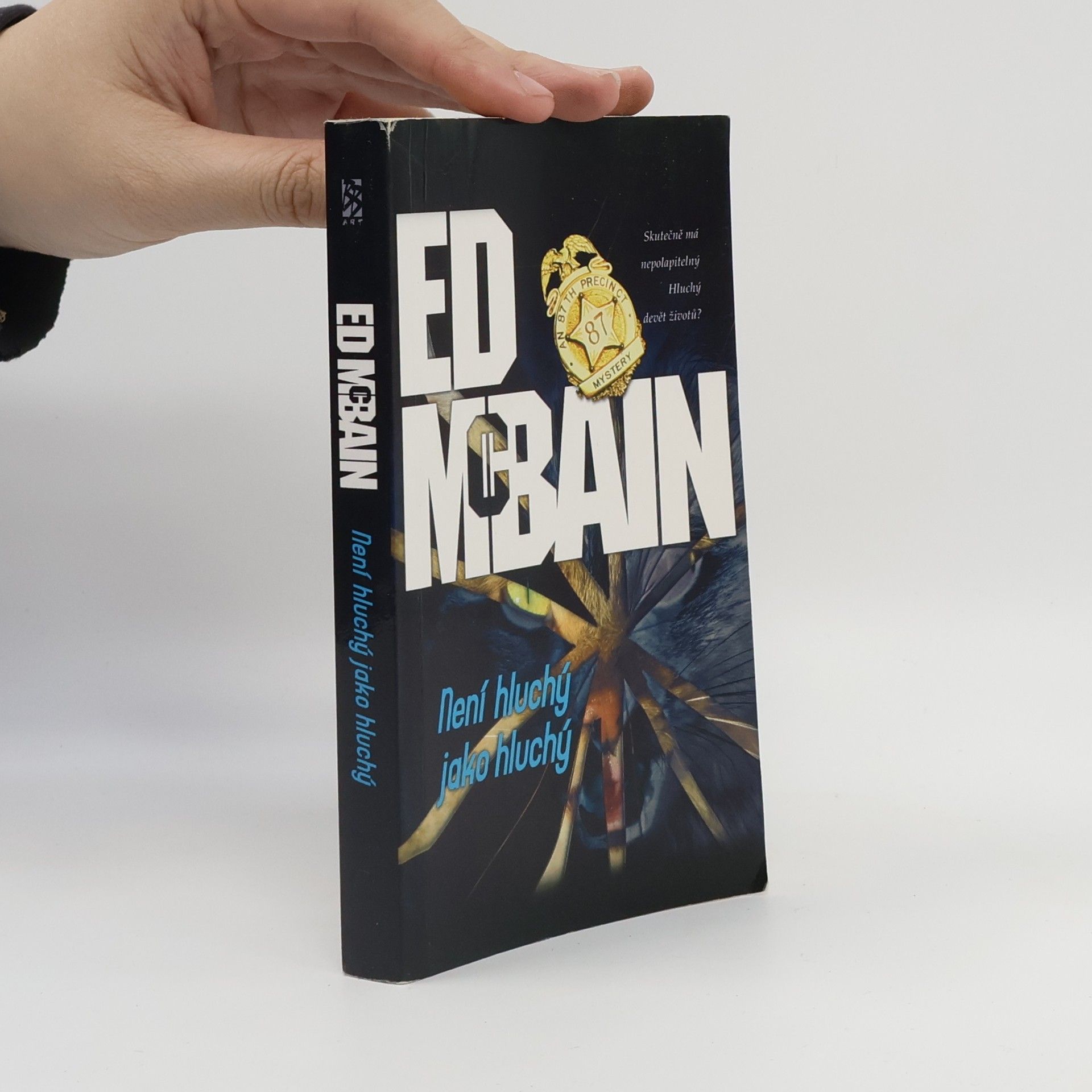 Ed McBain Není hluchý jako hluchý : román z 87. revíru