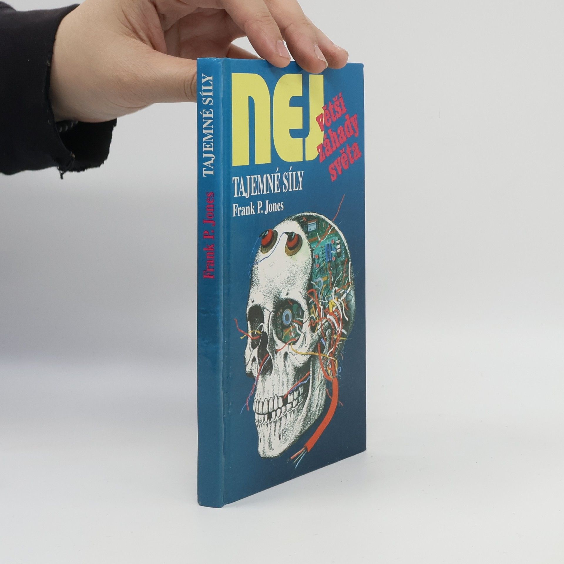 Frank P. Jones Největší záhady světa 12. Tajemné síly