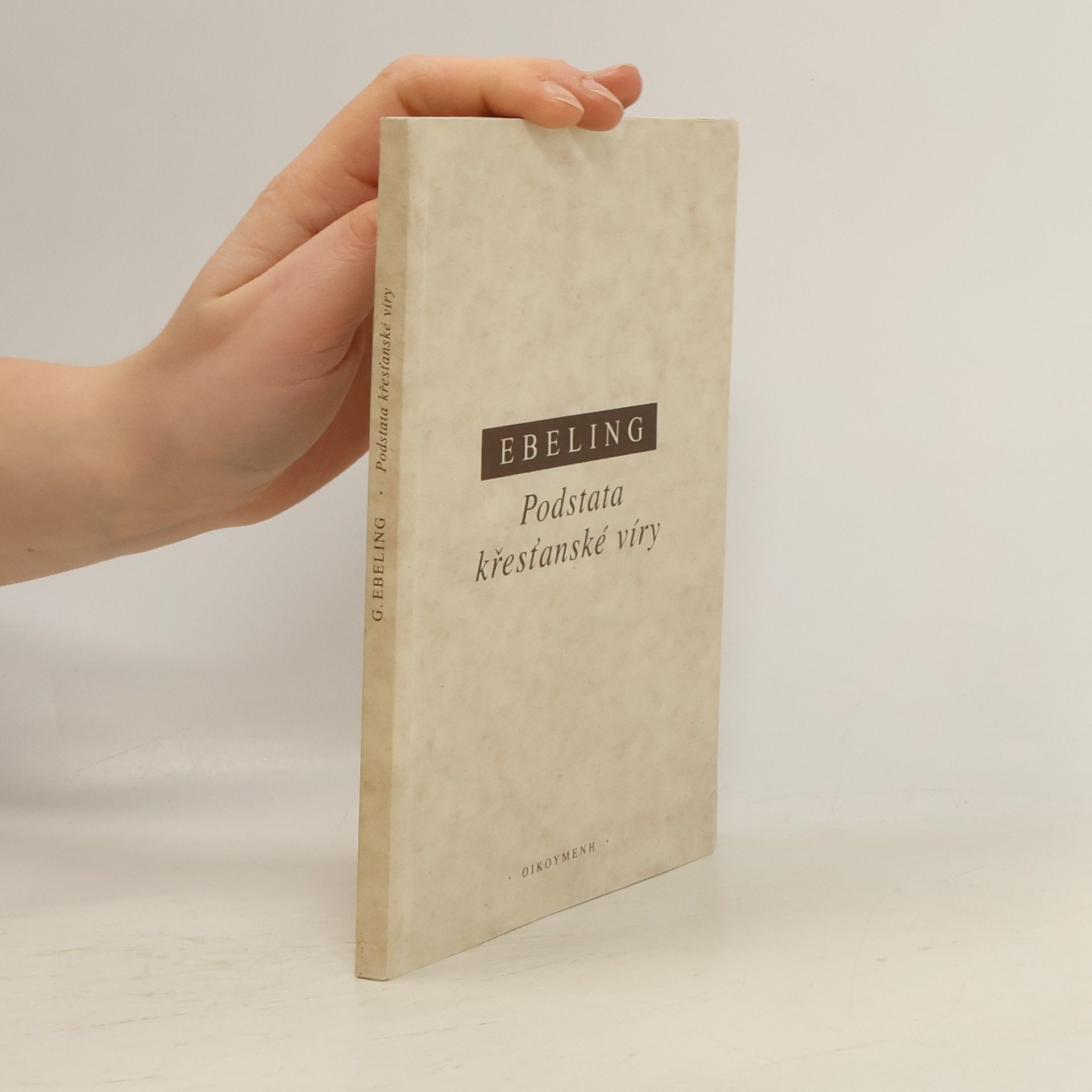 Gerhard Ebeling Podstata křesťanské víry