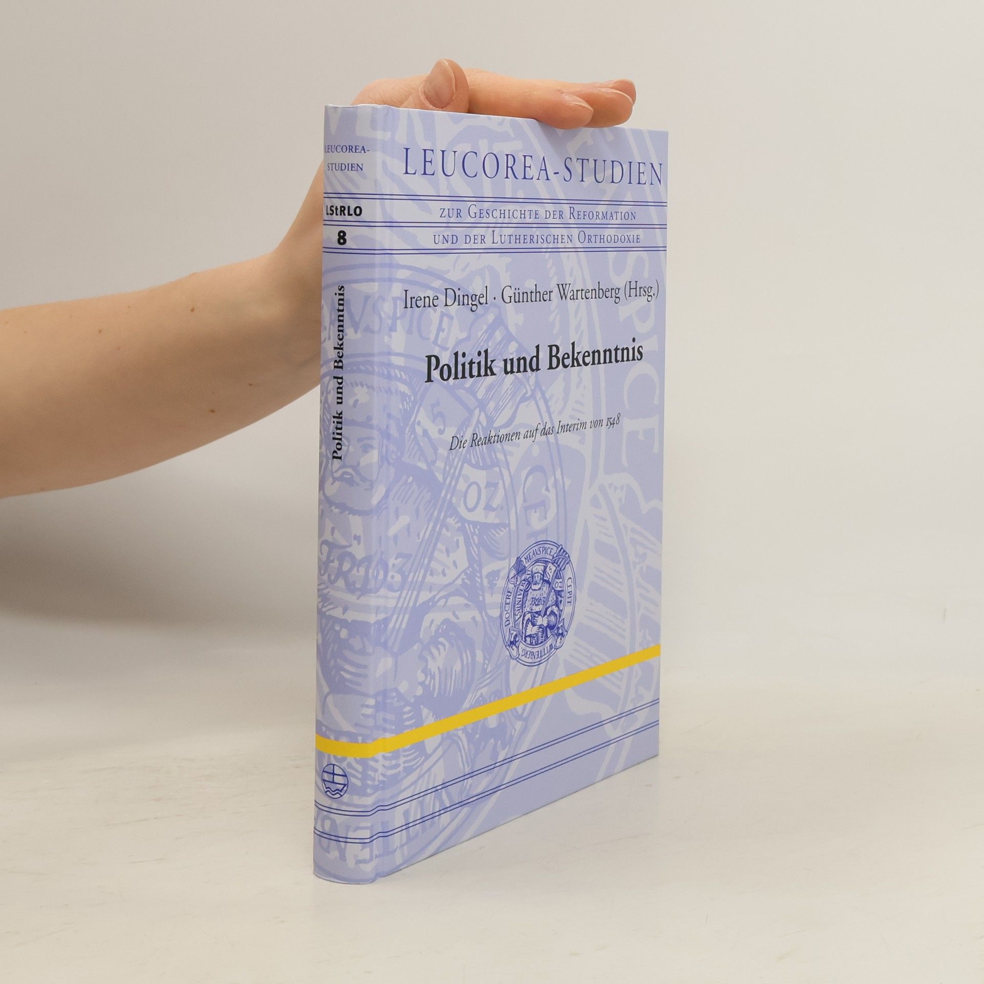 Irene Dingel Politik und Bekenntnis