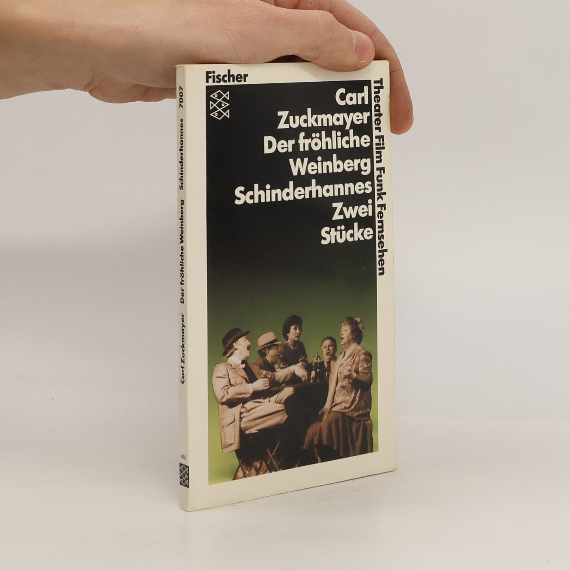 Carl Zuckmayer Der fröhliche Weinberg / Schinderhannes