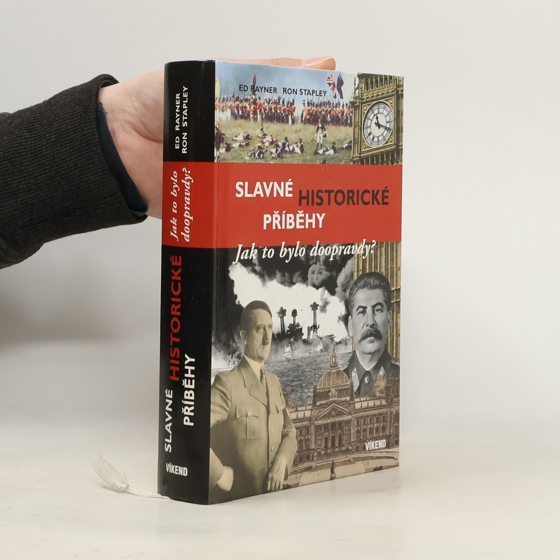 E. G. Edgar Geoffrey Rayner Slavné historické příběhy : jak to bylo doopravdy?