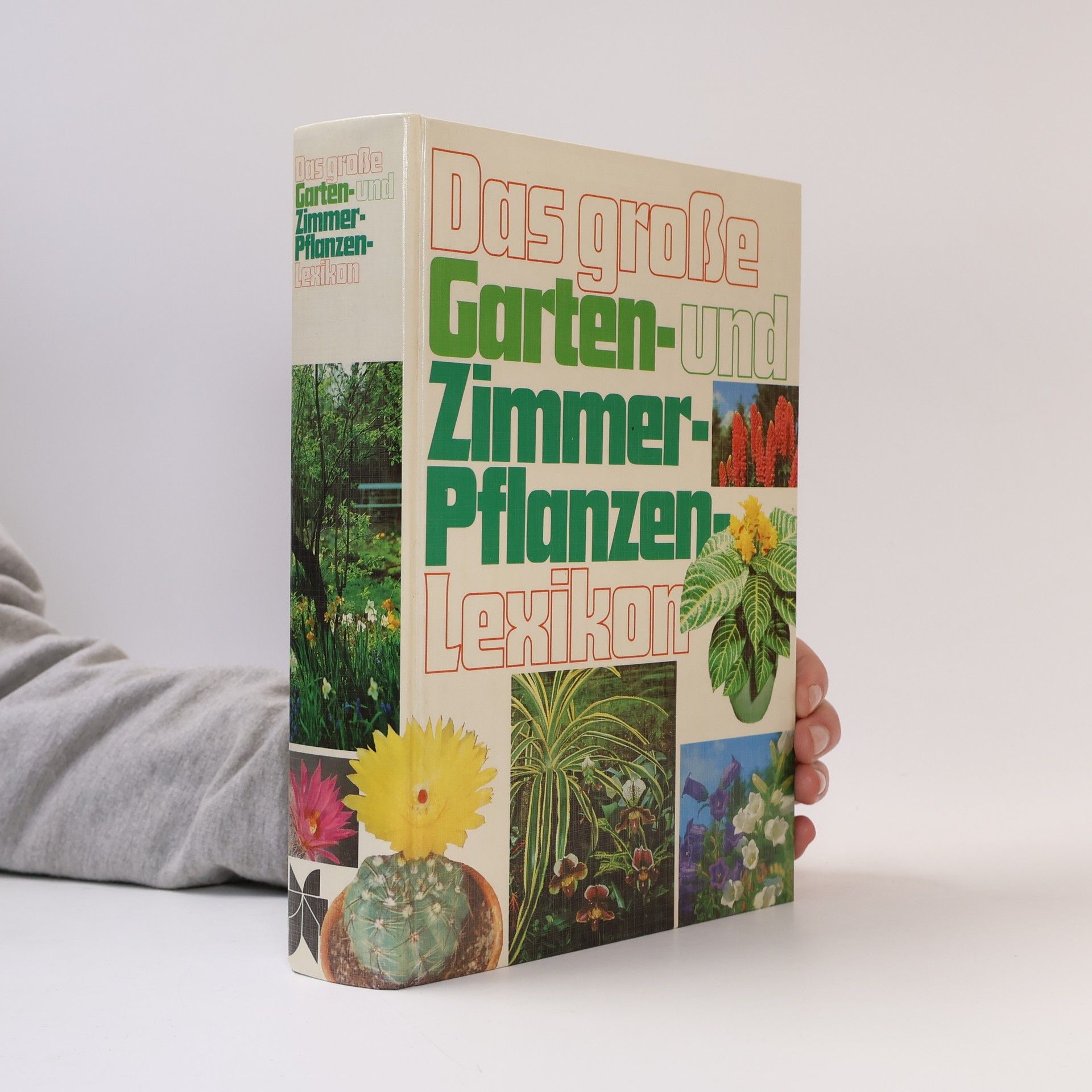 Karl-Heinz Mücke Das große Garten- und Zimmerpflanzen-Lexikon