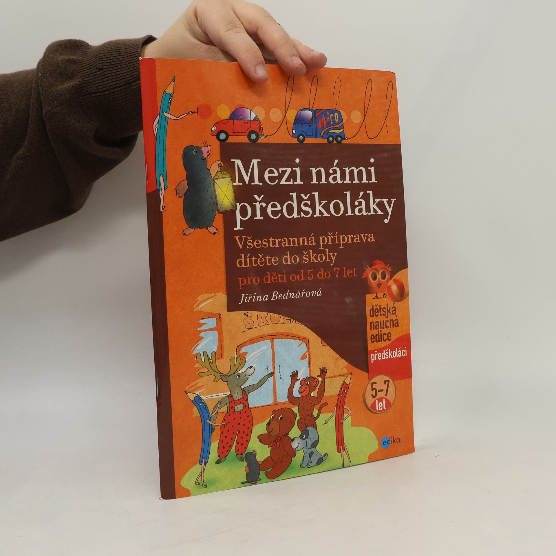 Jiřina Bednářová Mezi námi předškoláky, pro děti od 5 do 7 let