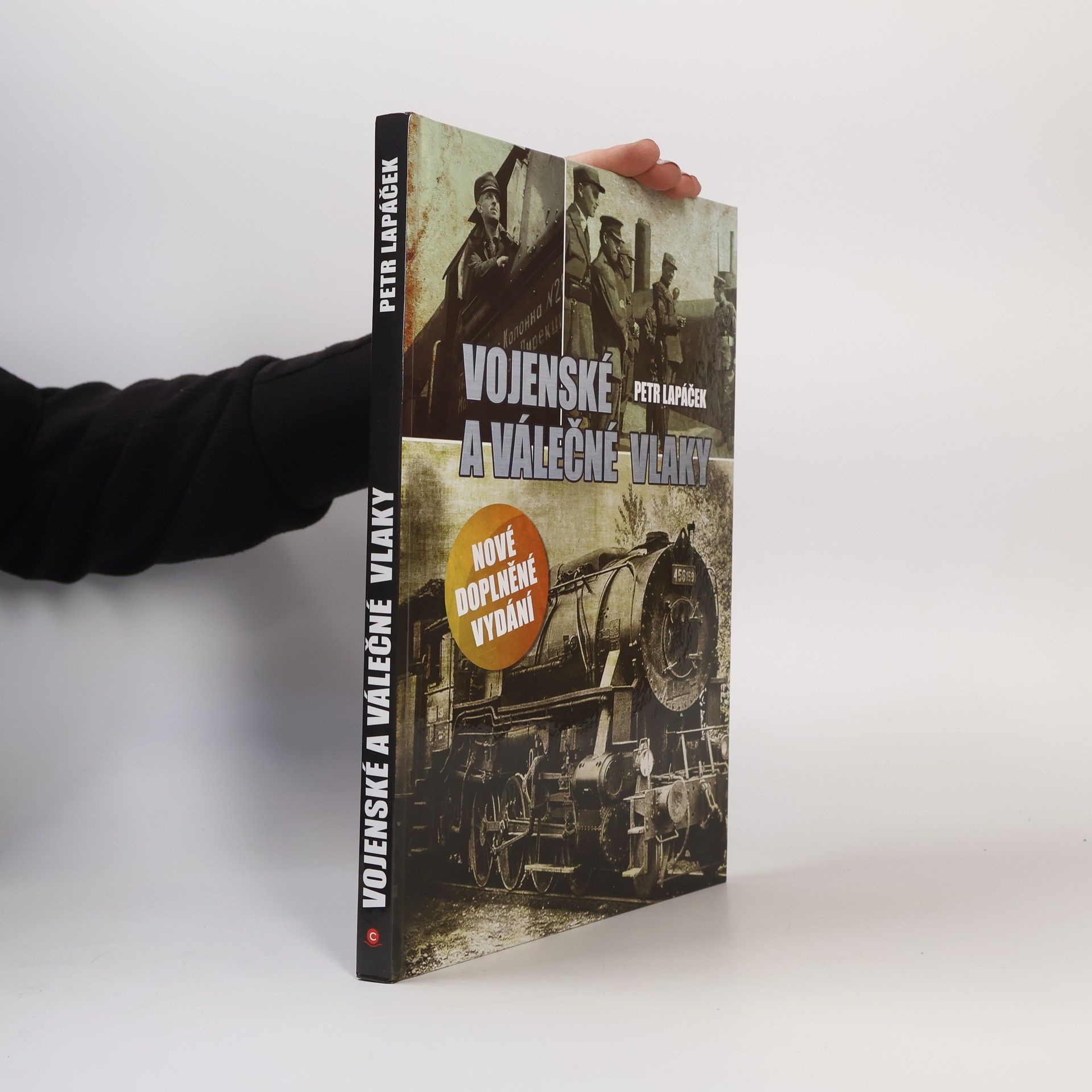 Petr Lapáček Vojenské a válečné vlaky