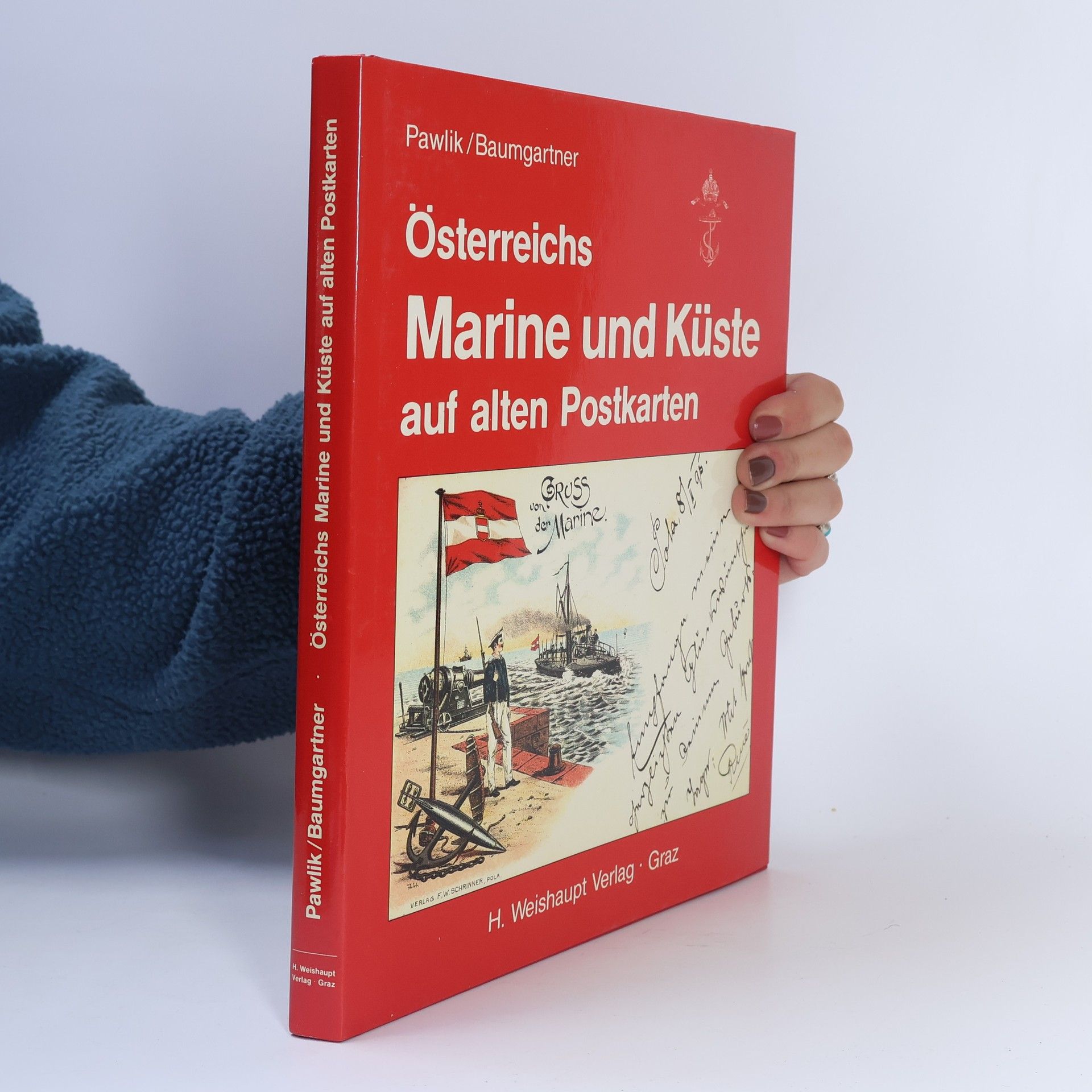 Georg Pawlik Österreichs Marine und Küste auf alten Postkarten