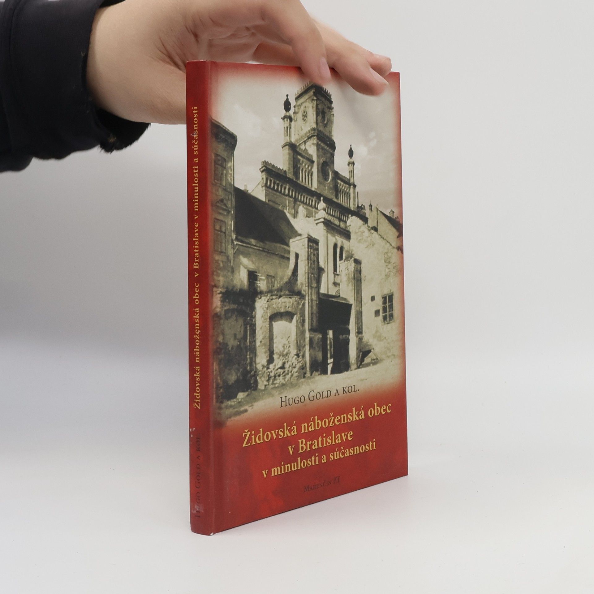 Hugo Gold Židovská náboženská obec v Bratislave v minulosti a súčasnosti