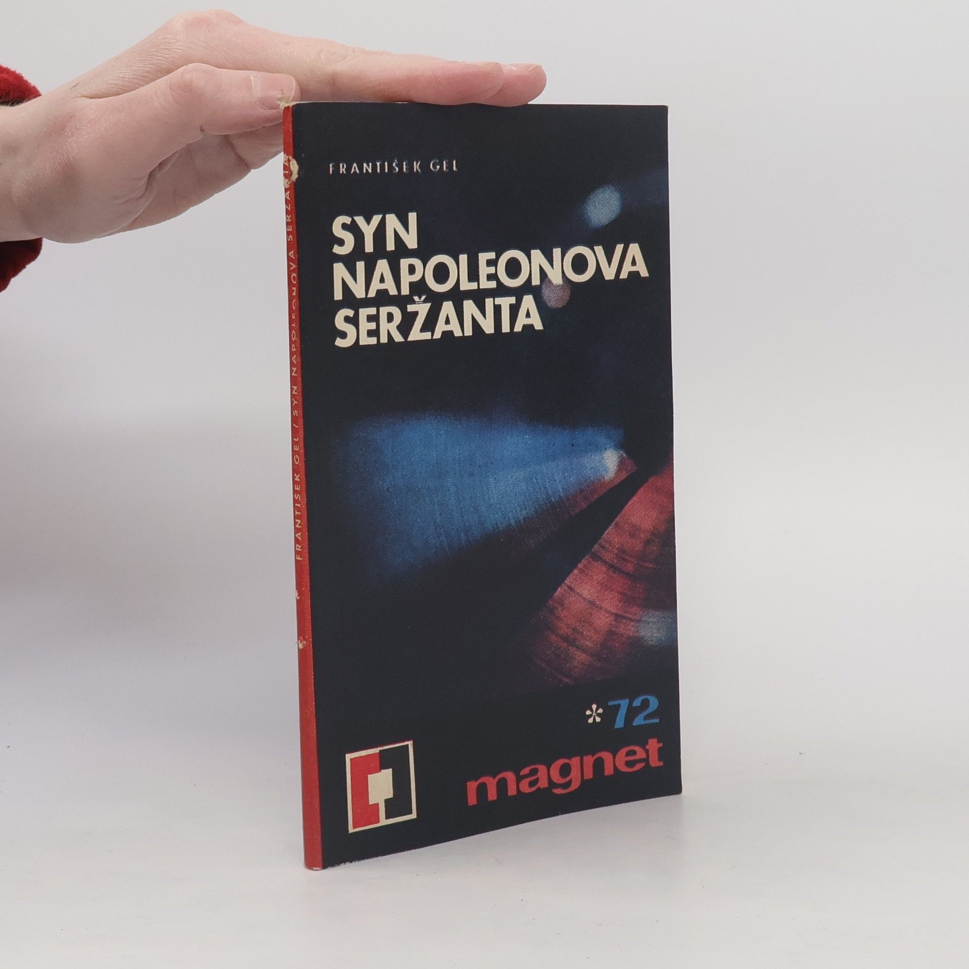 František Gel Syn Napoleonova seržanta