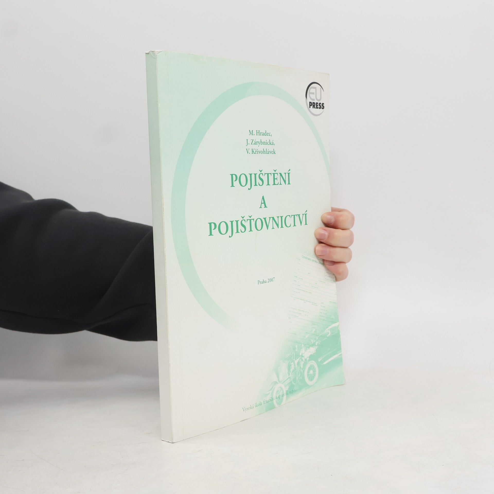 Vlastislav Křivohlavý Pojištění a pojišťovnictví