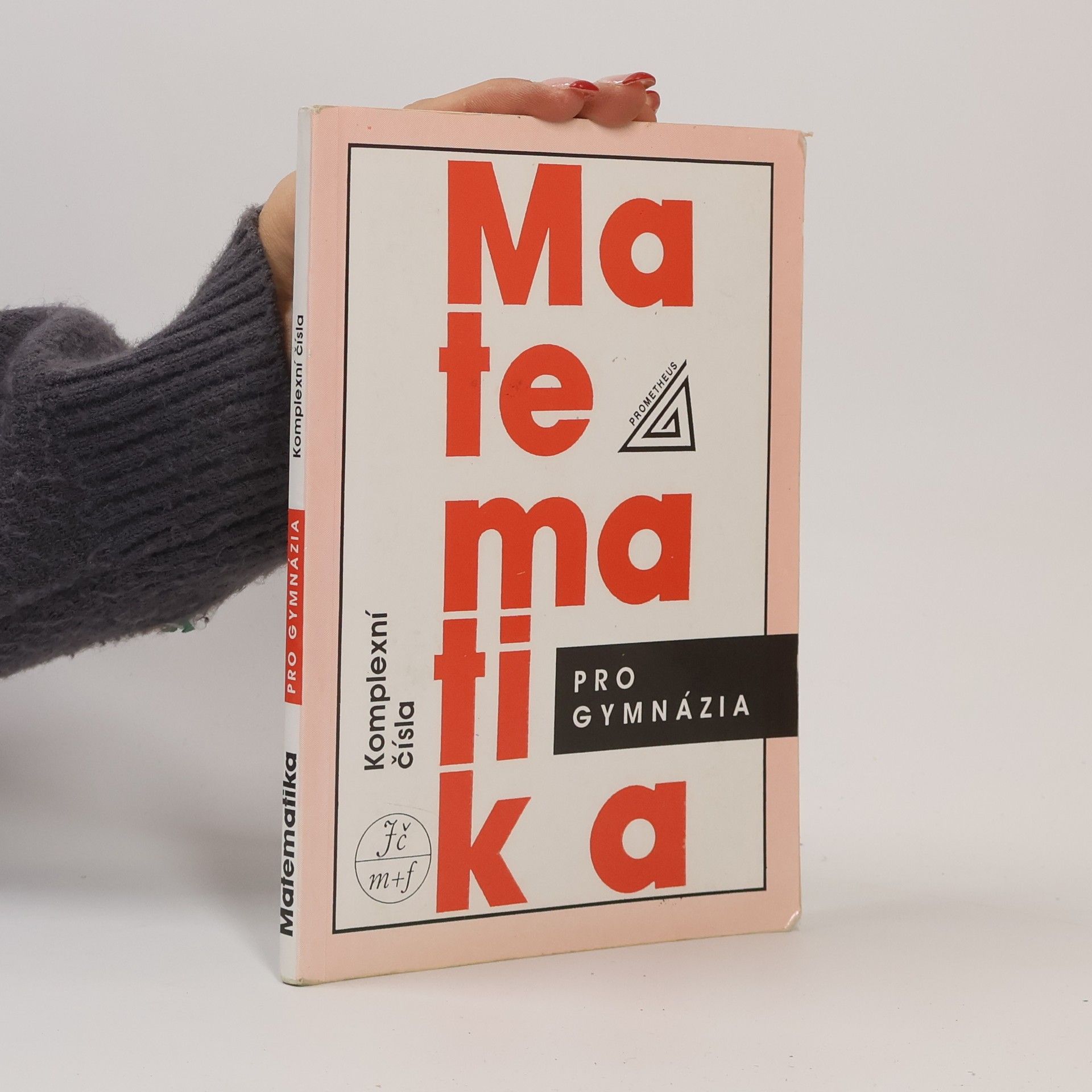 Emil Calda Matematika pro gymnázia. Komplexní čísla