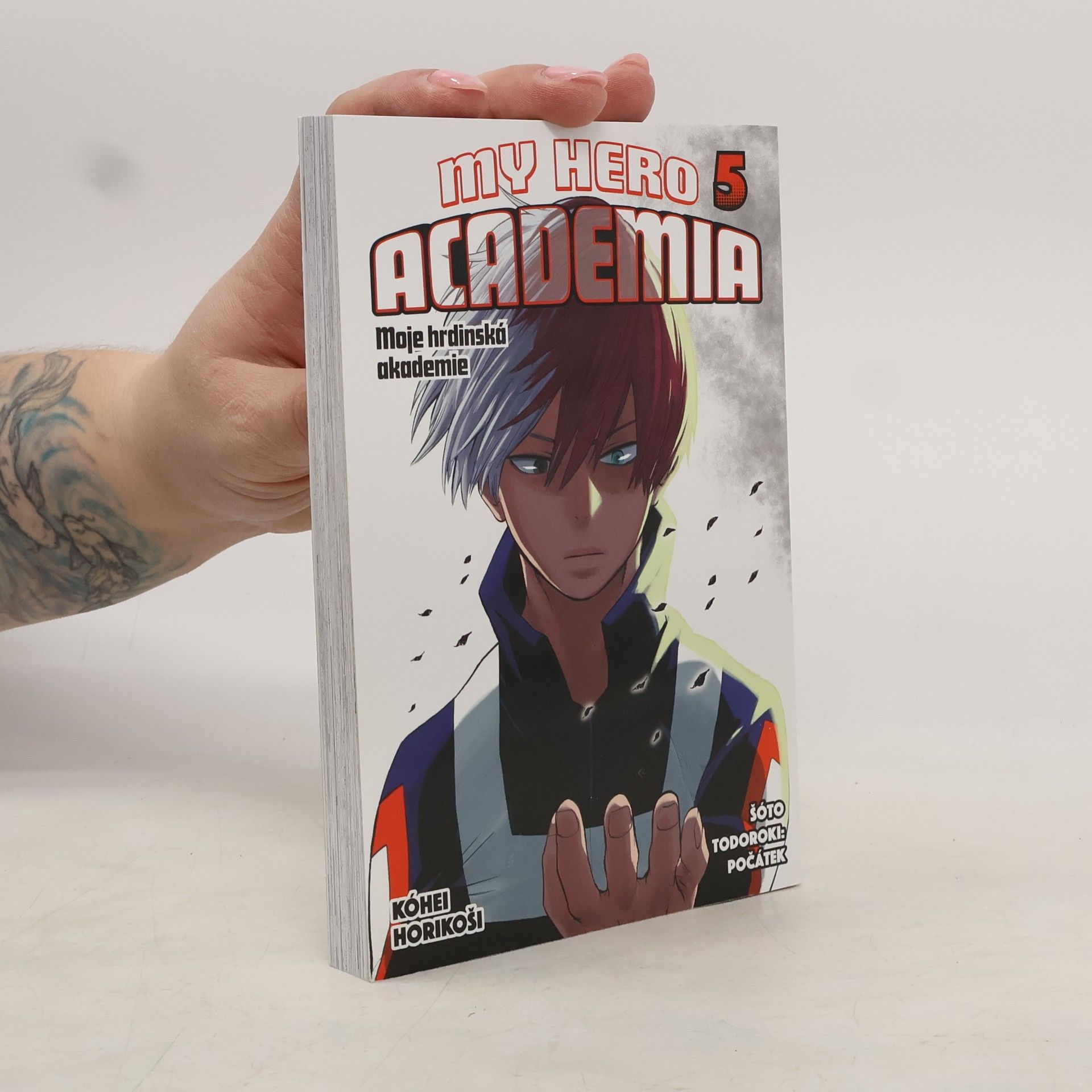 Kōhei Horikoshi My Hero Academia. Moje hrdinská akademie 5. Šóto Todoroki: Počátek