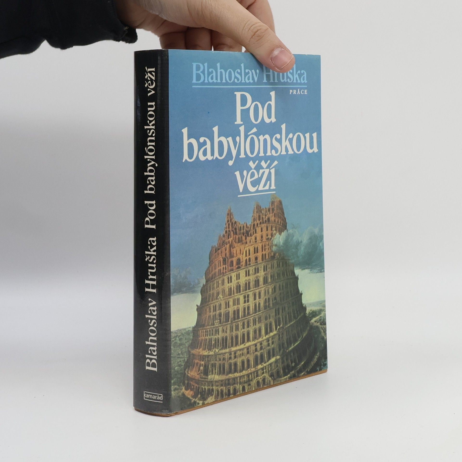 Blahoslav Hruška Pod babylónskou věží