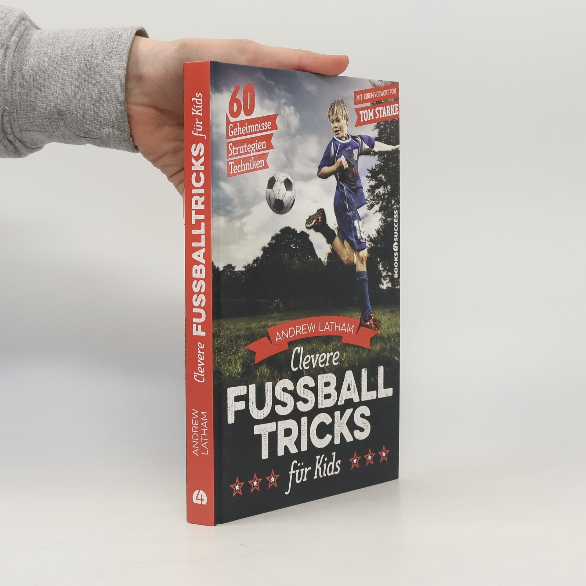 Andrew Latham Clevere Fußballtricks für Kids