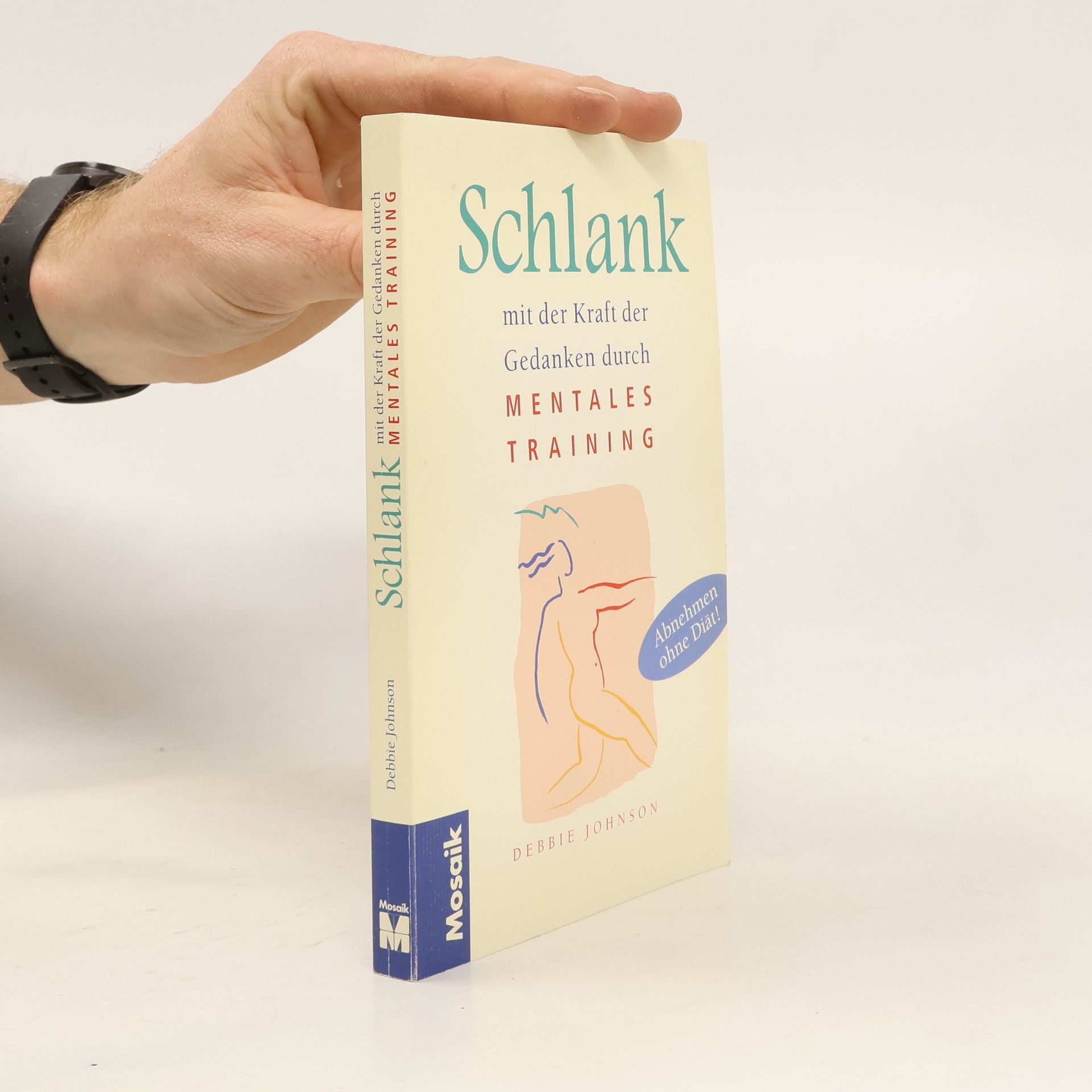 Debbie Johnson Schlank mit der Kraft der Gedanken durch mentales Training