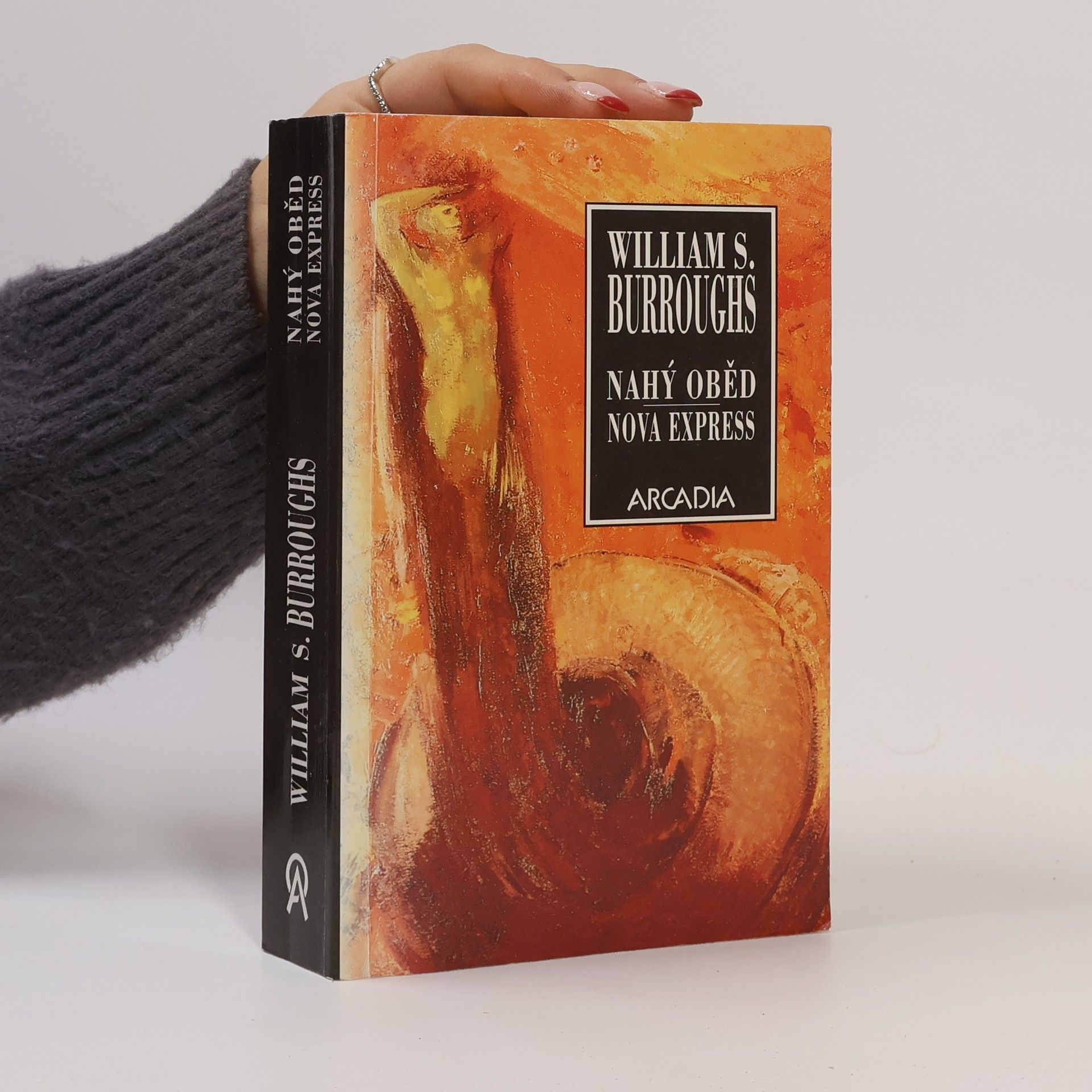 William S. Burroughs Nahý oběd ; Nova Express