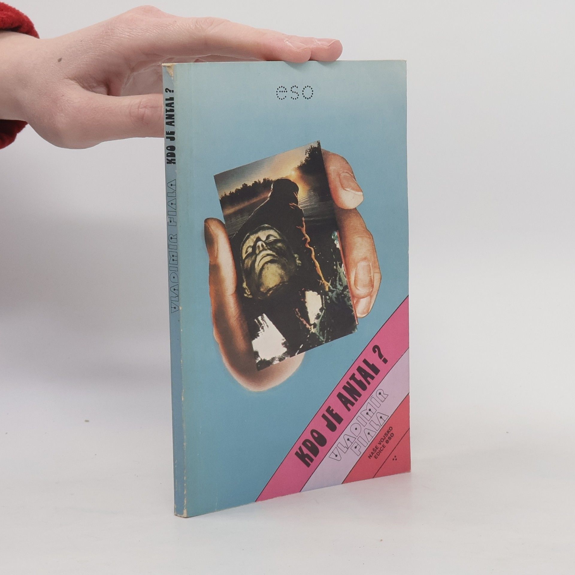 Vladimír Fiala Kdo je Antal?