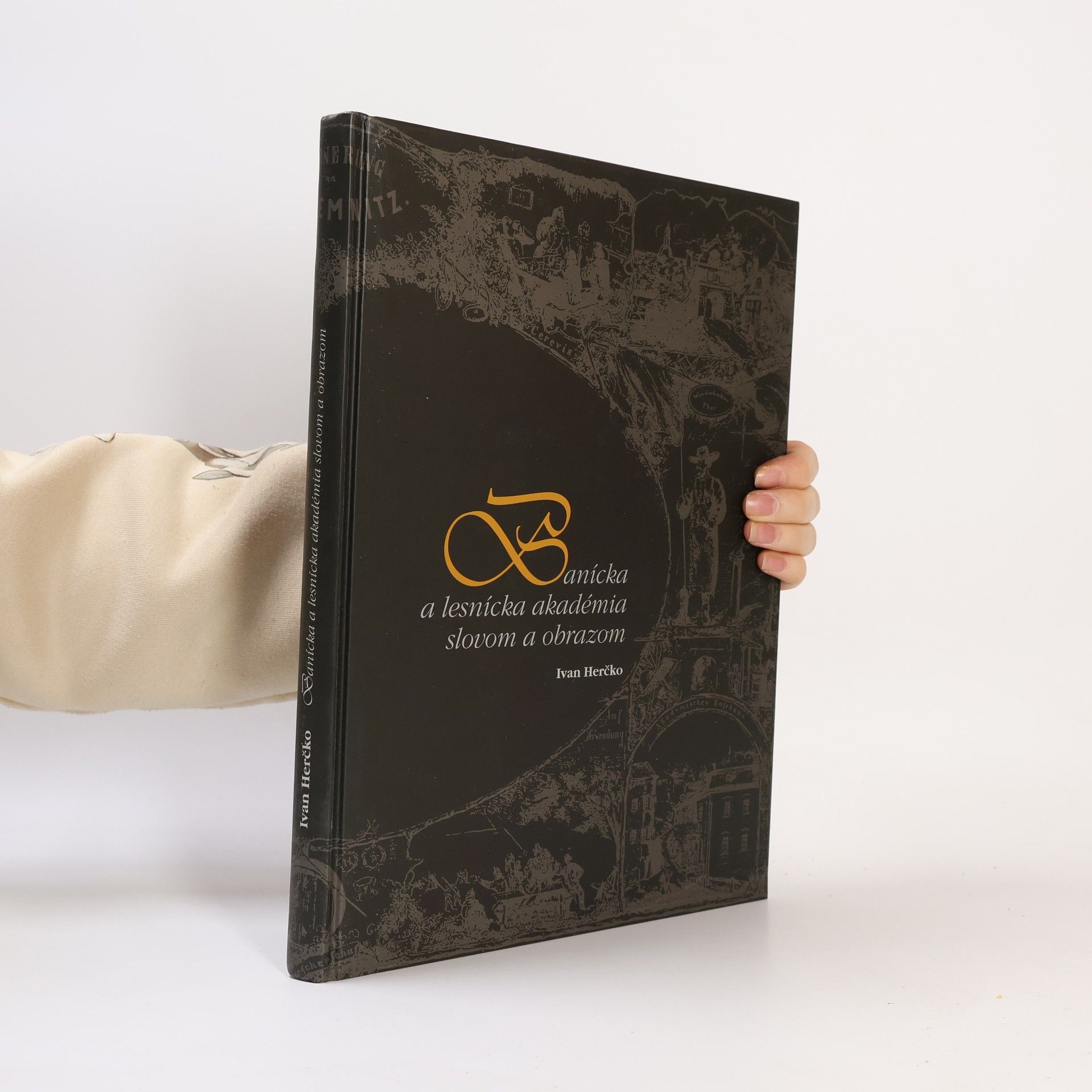 Banícka a lesnícka akadémia slovom a obrazom
