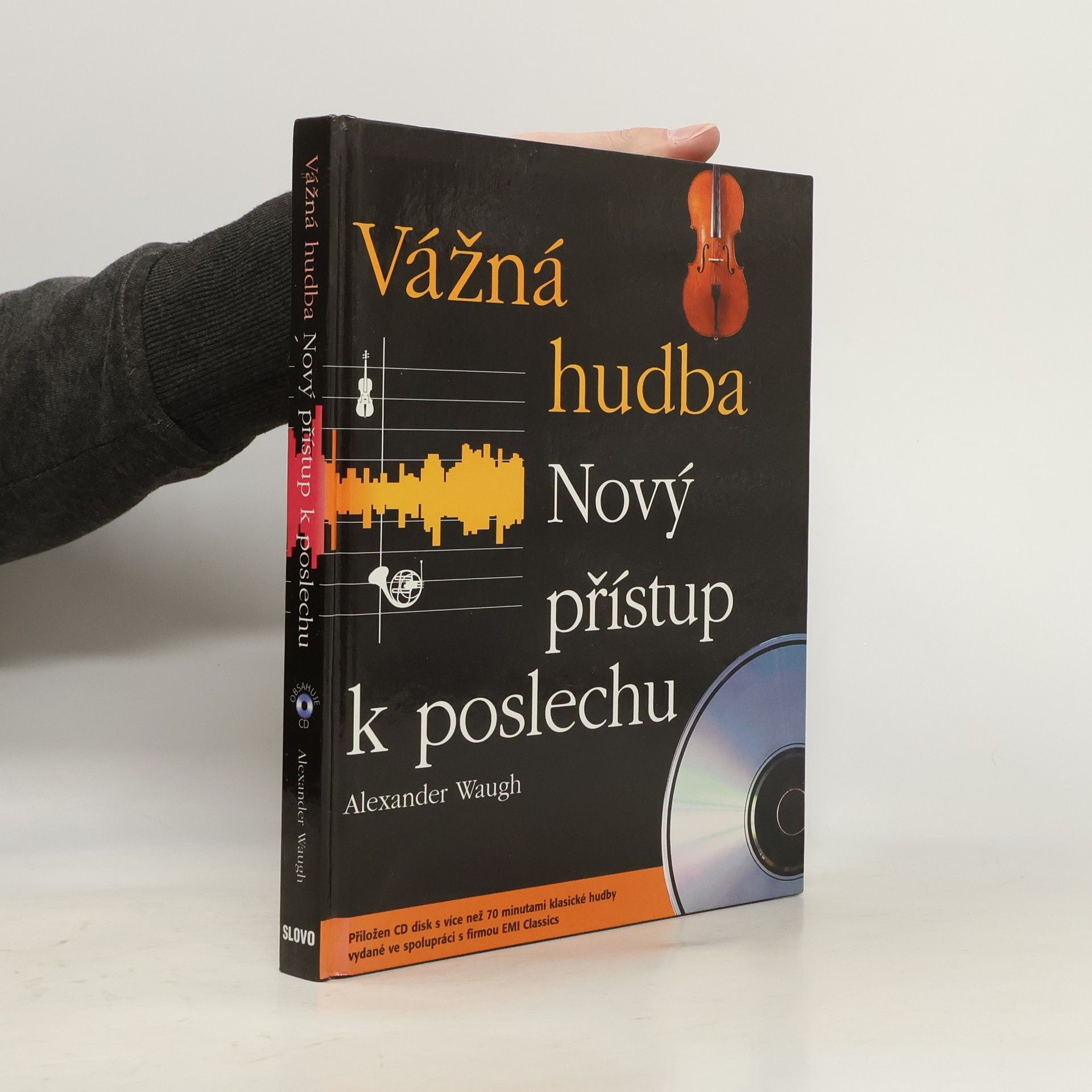 Alexander Waugh Vážná hudba: Nový přístup k poslechu
