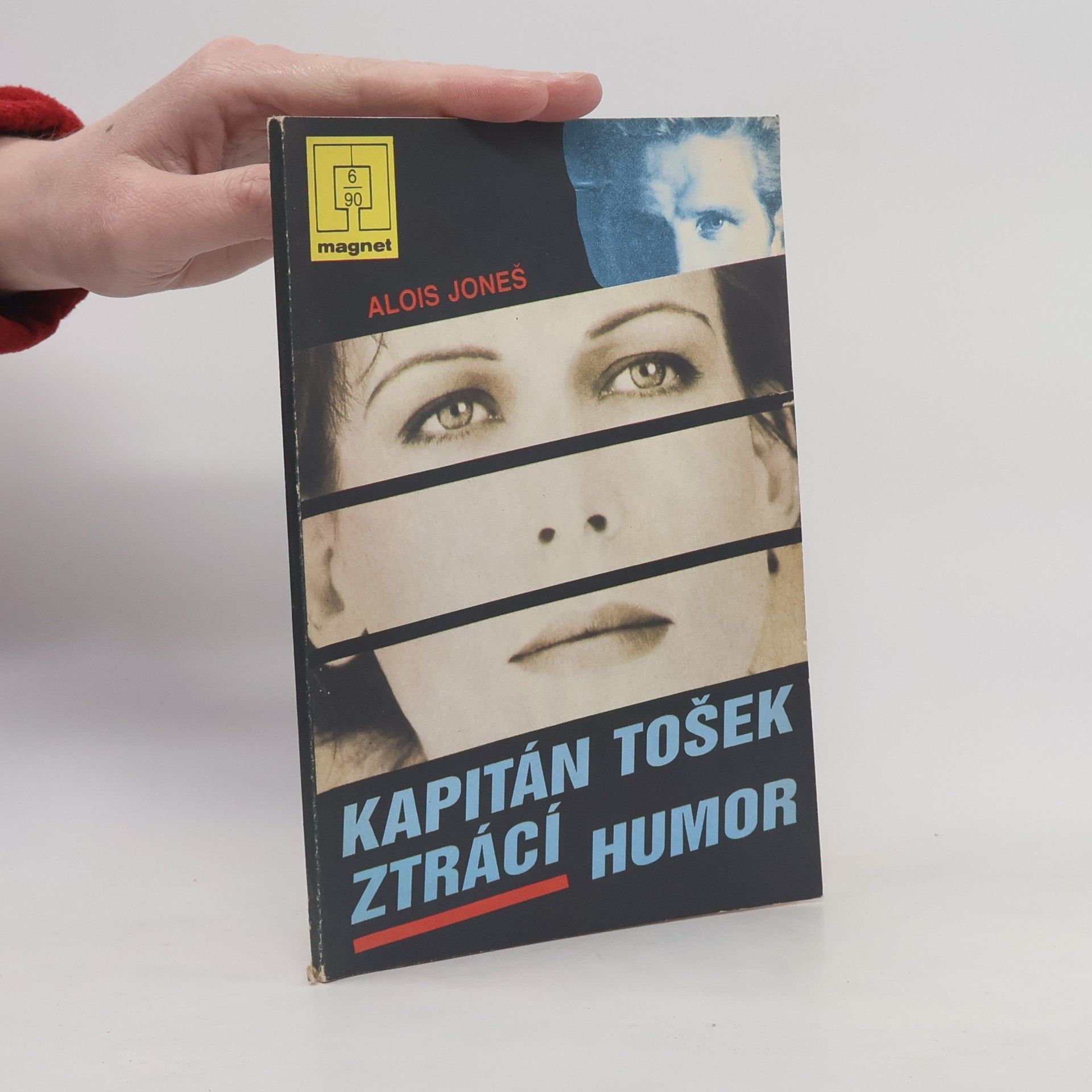 Alois Joneš Kapitán Tošek ztrácí humor