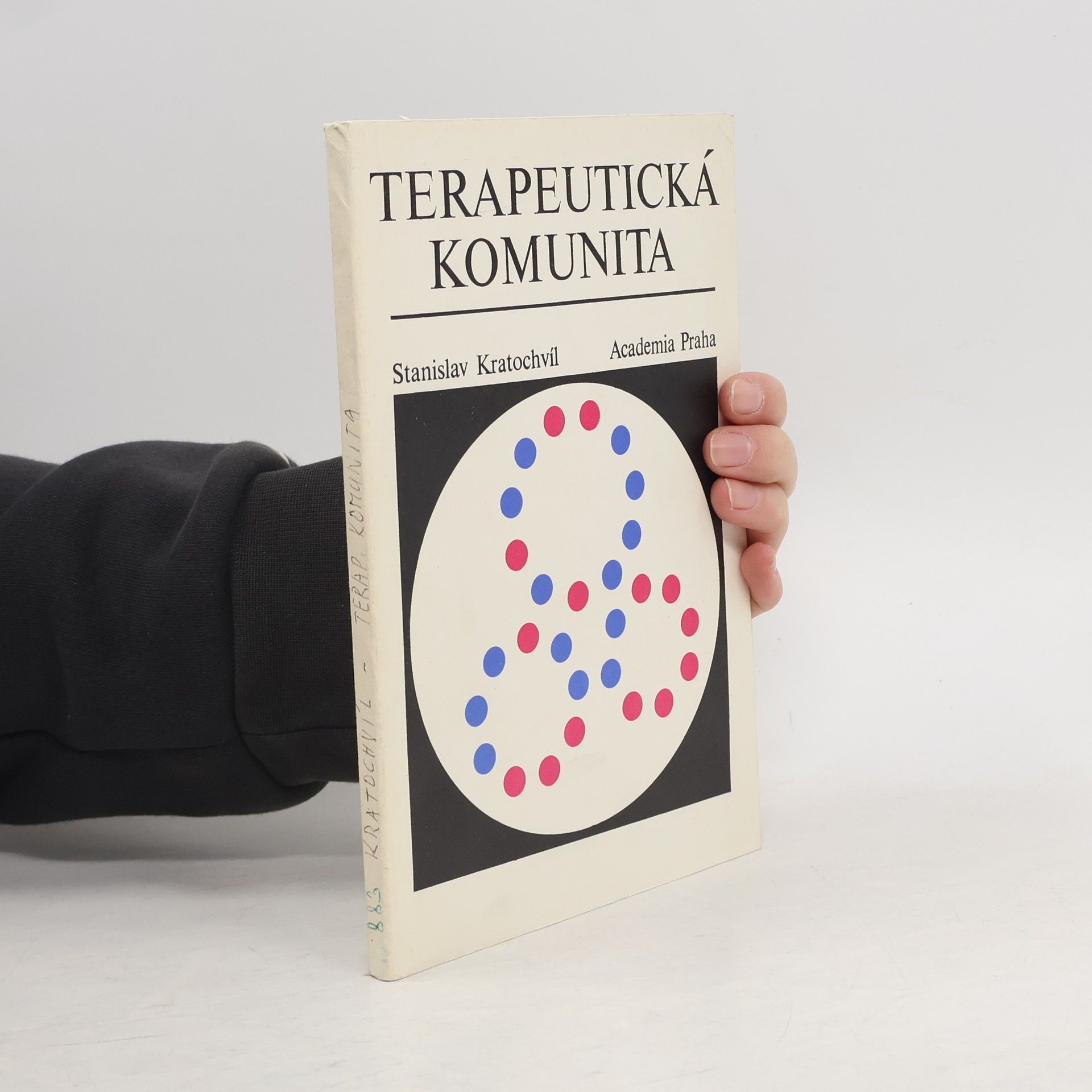 Stanislav Kratochvíl Terapeutická komunita