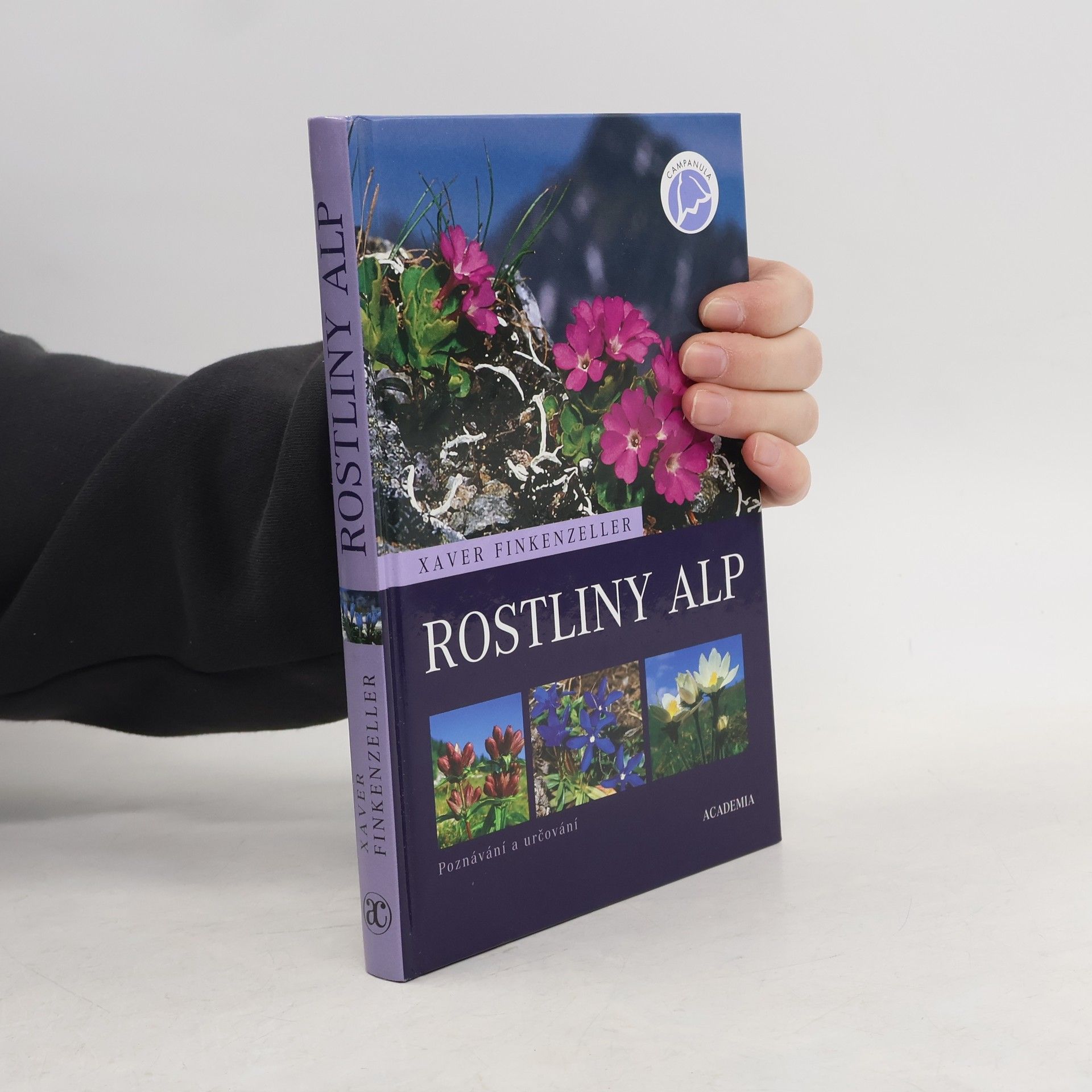 Xaver Finkenzeller Rostliny Alp. Poznávání a určování