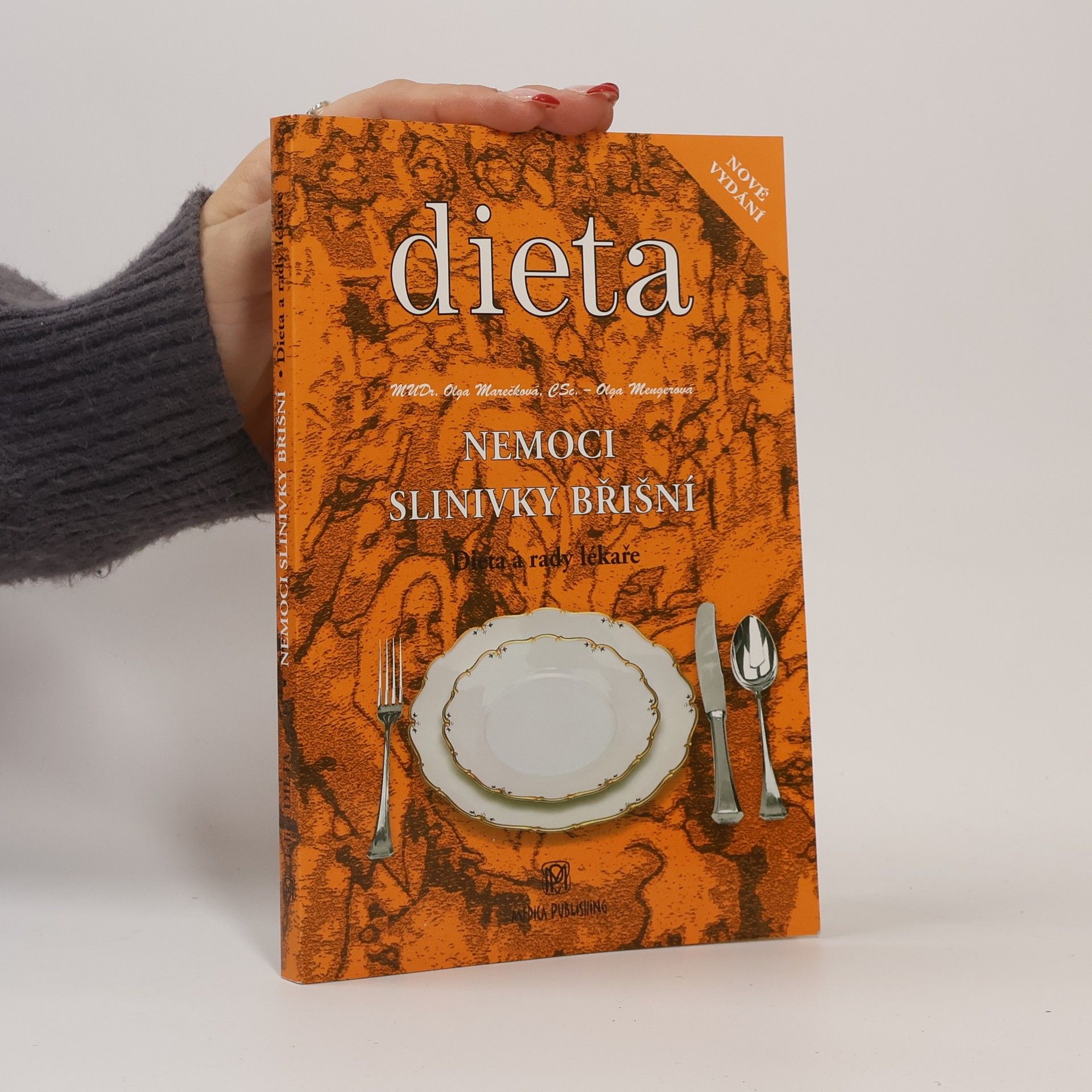 Olga Marečková Nemoci slinivky břišní : dieta a rady lékaře