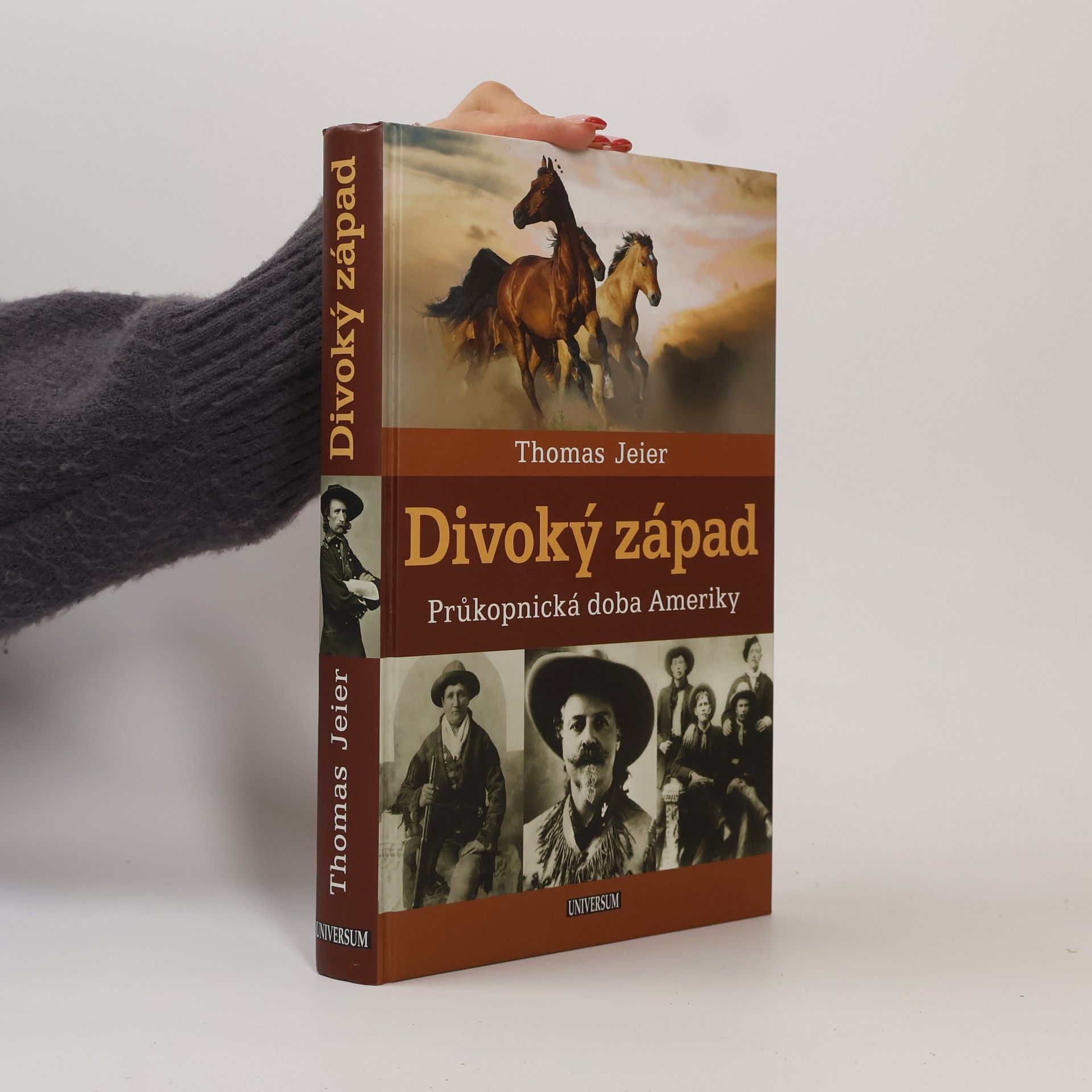 Thomas Jeier Divoký západ : průkopnická doba Ameriky
