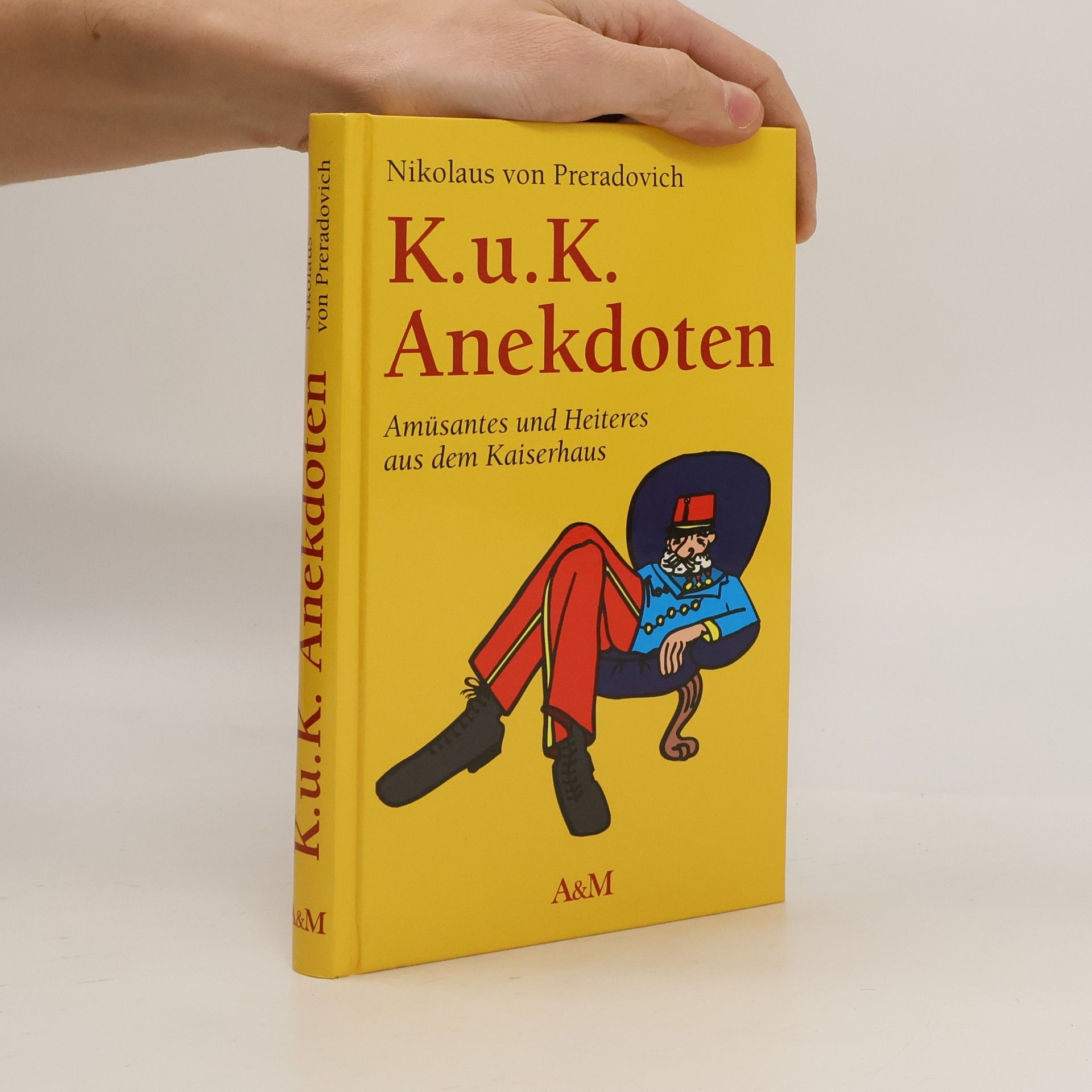 Nikolaus von Preradovich K. u. K. Anekdoten