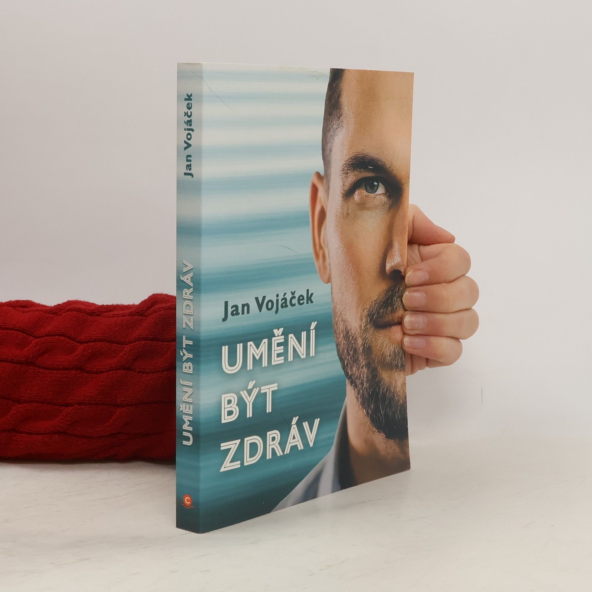 Jan Vojáček Umění být zdráv