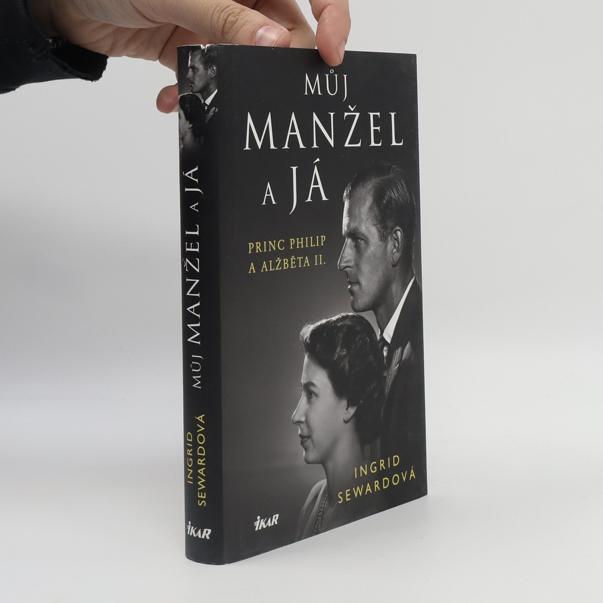 Hana Vlčková Můj manžel a já : princ Philip a Alžběta II.