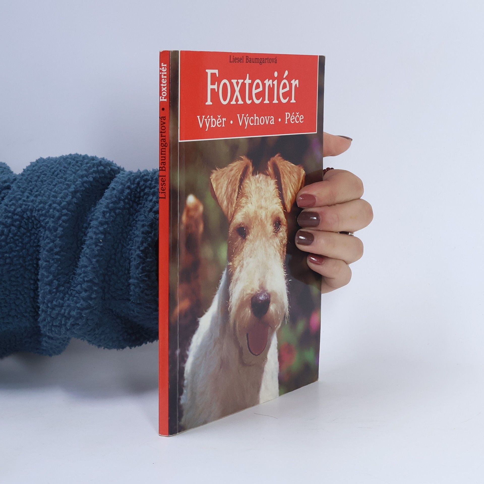 Liesel Baumgart Foxteriér. Výběr, výchova, péče