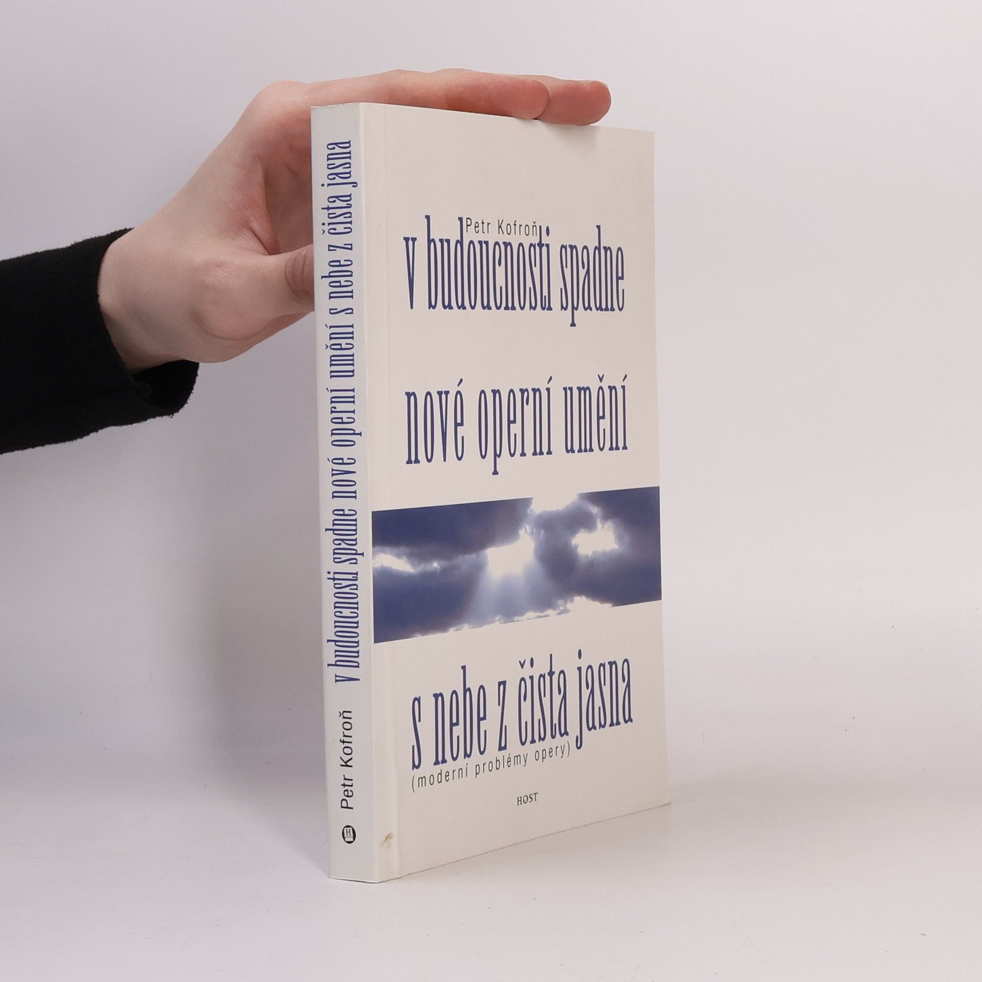 Petr Kofroň V budoucnosti spadne nové operní umění s nebe z čista jasna