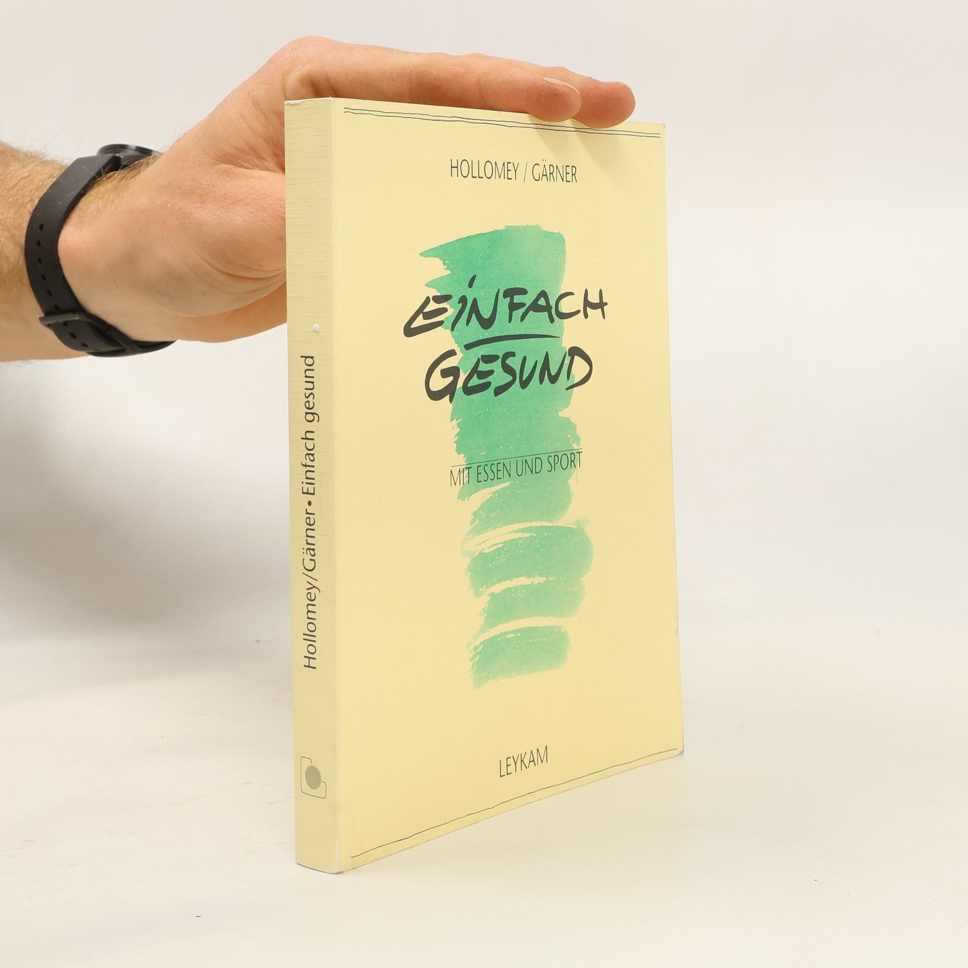 Sabine Hollomey-Gärner Einfach gesund mit Essen und Sport