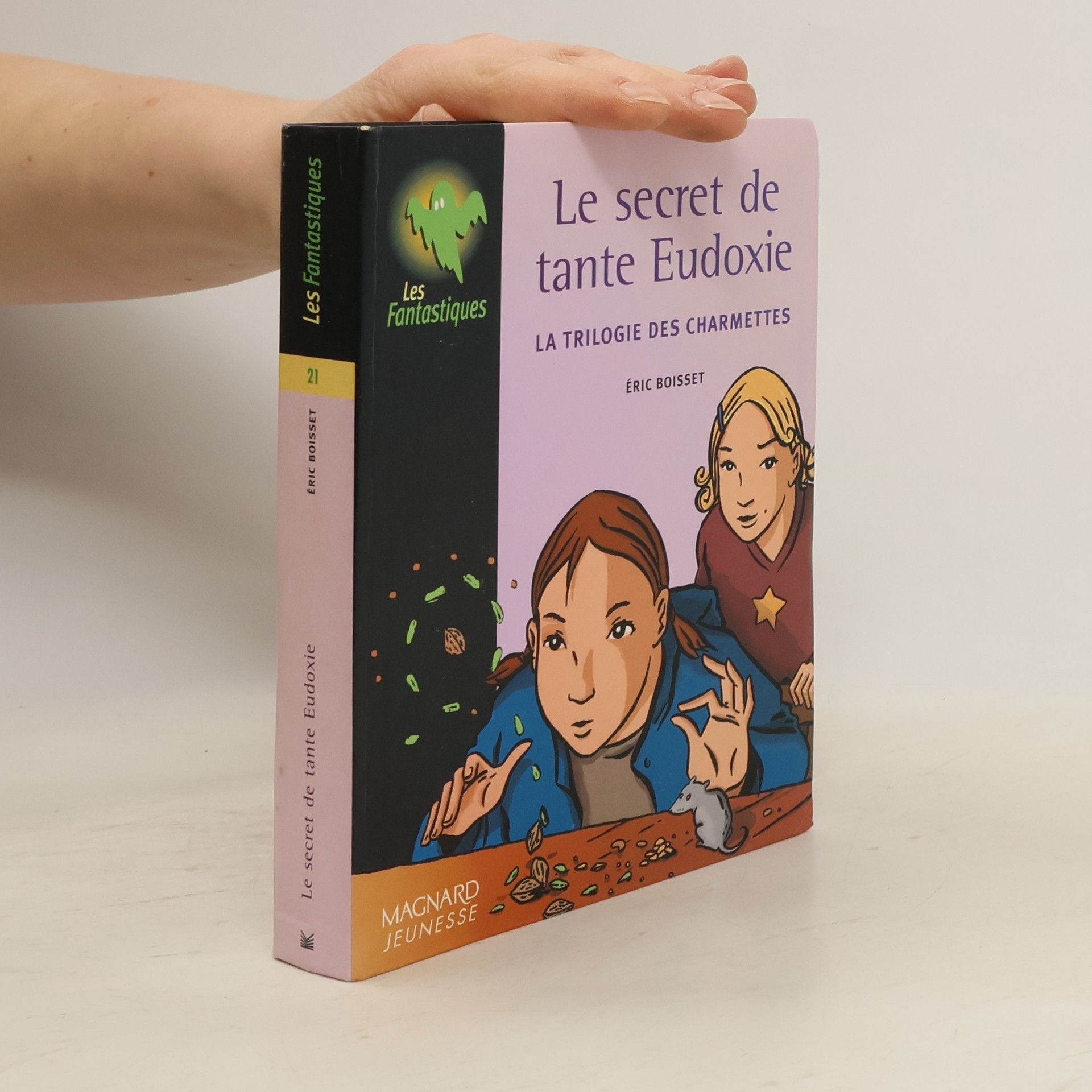 Eric Boisset Les Fantastiques - 21: La trilogie des Charmettes