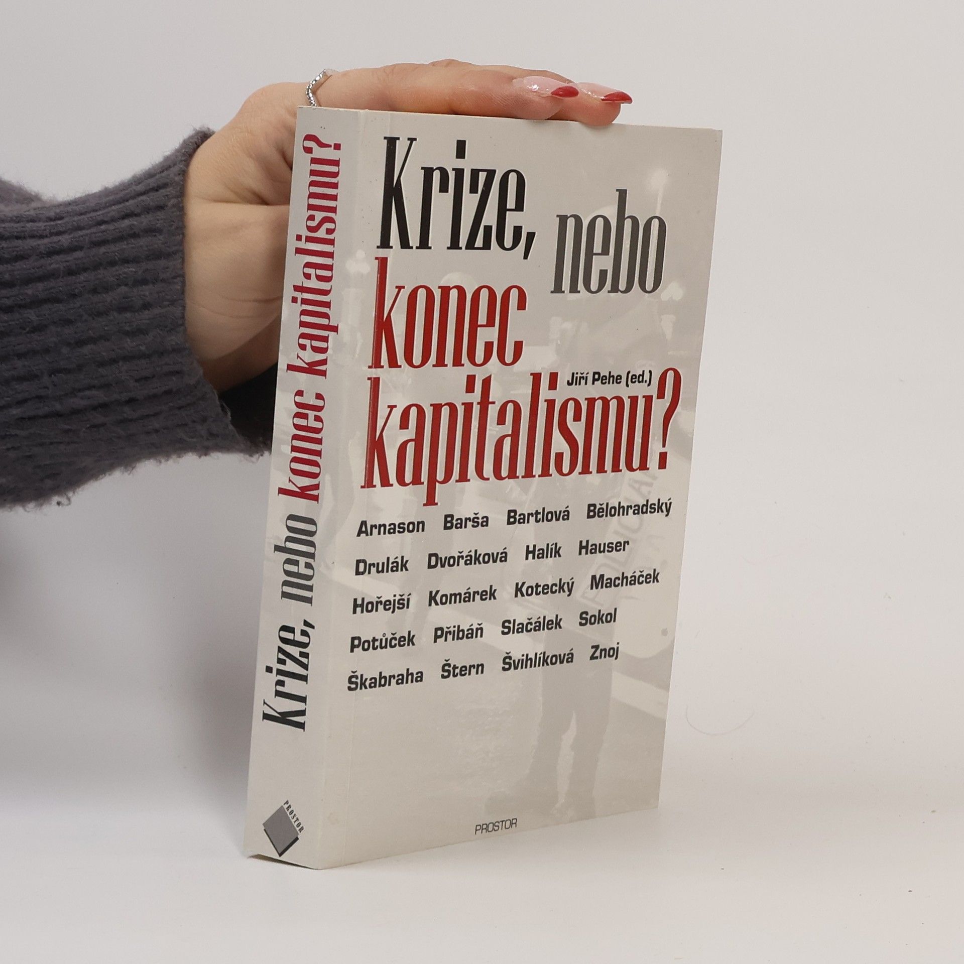 Jiří Pehe Krize, nebo konec kapitalismu?